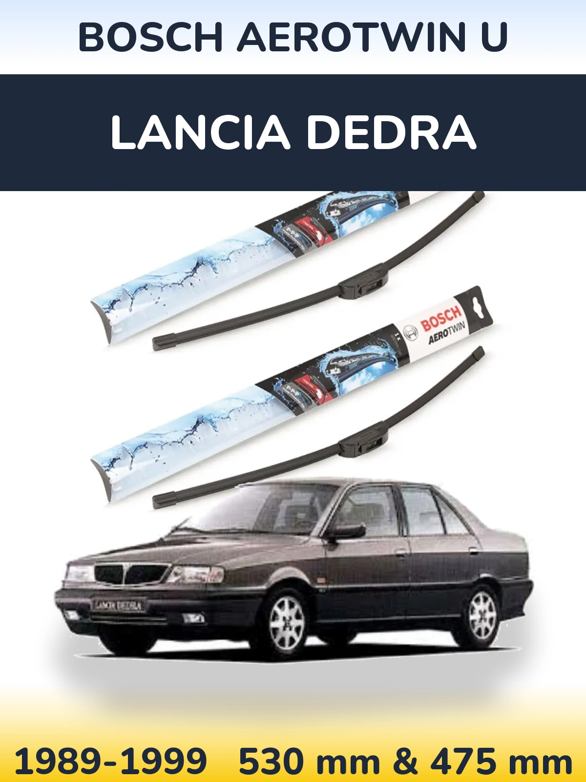 Комплект передних дворников BOSCH AeroTwin U 530 & 475 мм для Lancia Dedra 1989-1999