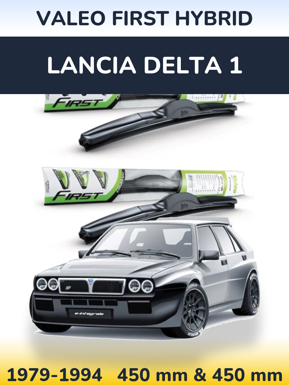 Front wiper blade set Valeo First Hybrid 450 & 450 mm for Lancia Delta 1 1979-1994