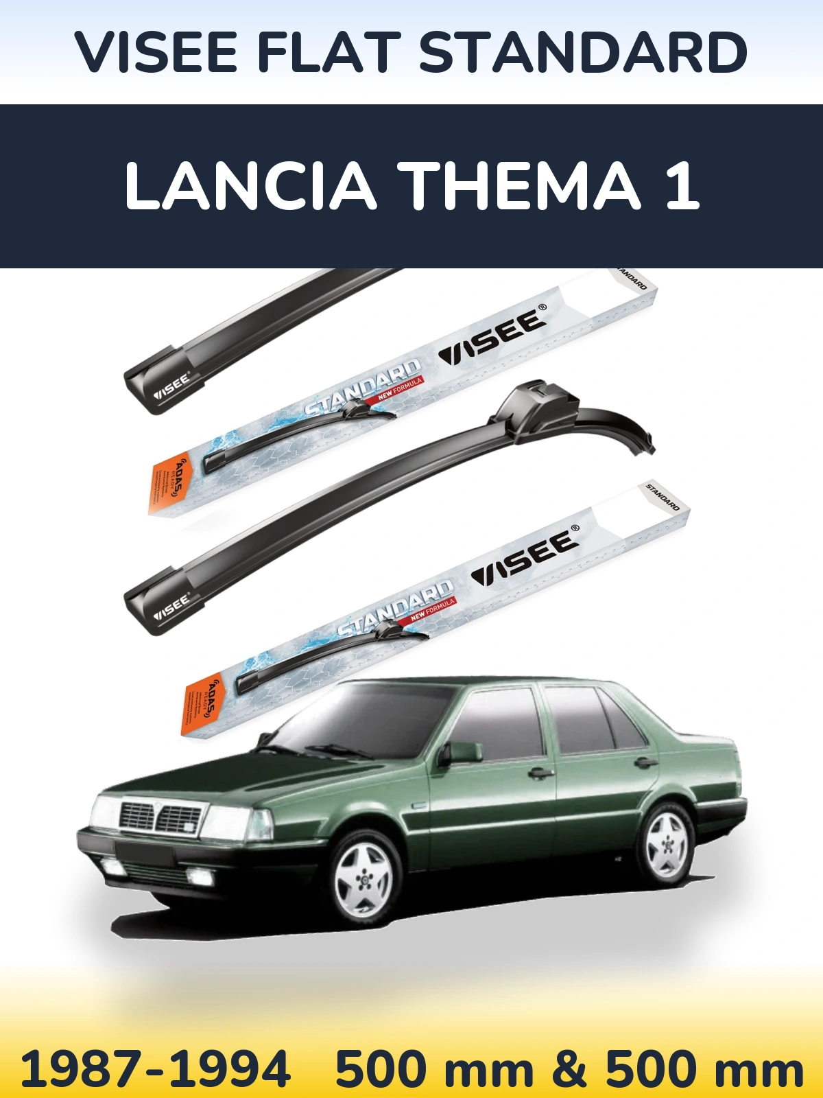 Front wiper blade set VISEE FLAT STANDARD 500 & 500 mm for Lancia Thema 1 1987-1994