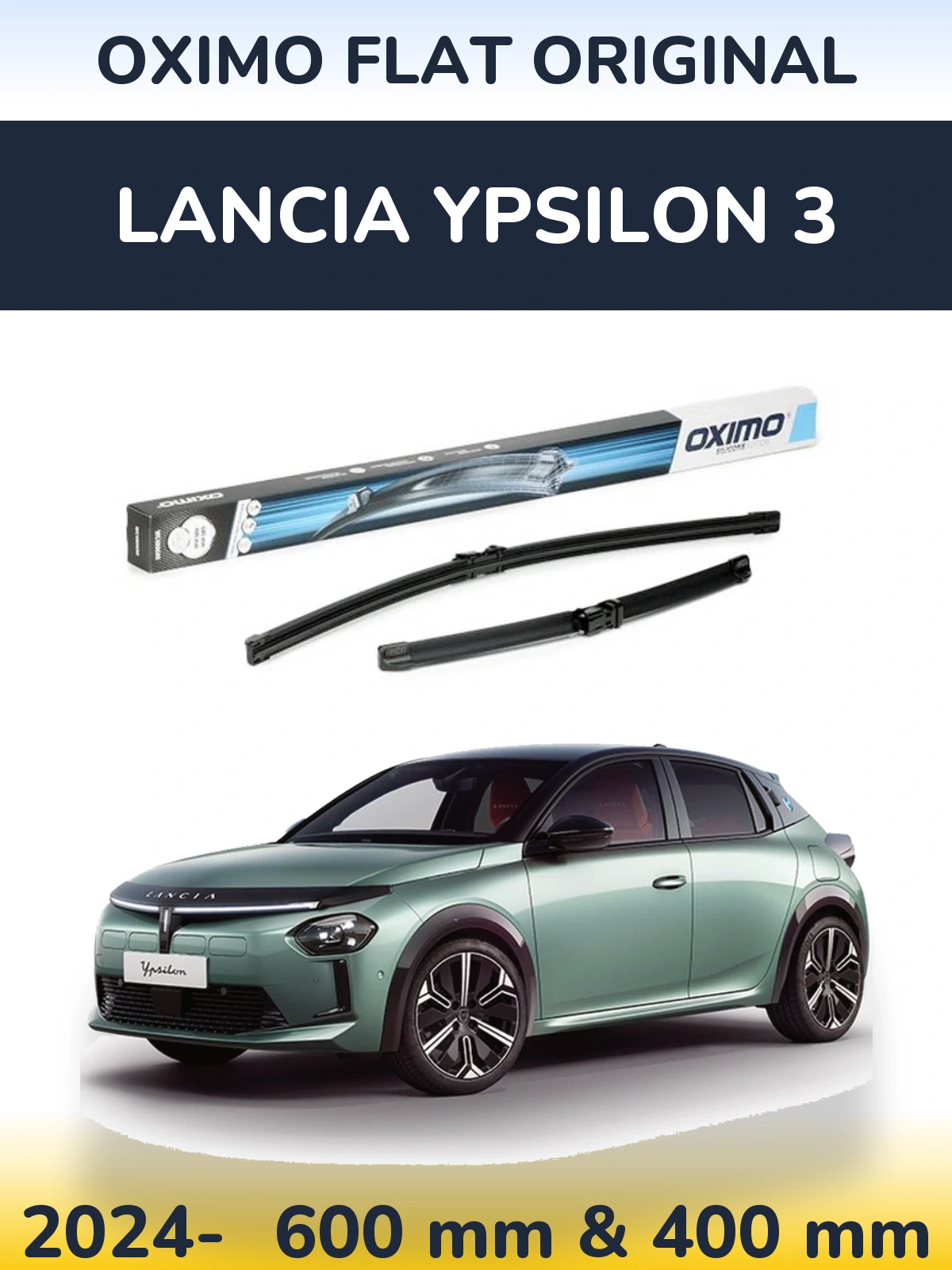 Front wiper blade set Oximo Flat Original 600 & 400 mm for Lancia Ypsilon 3 2024-2026