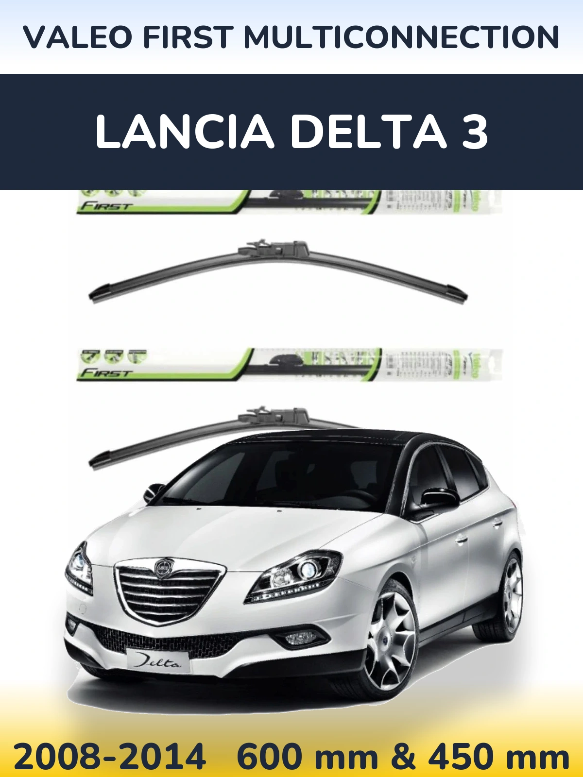 Комплект передних дворников Valeo First MultiConnection 600 & 450 мм для Lancia Delta 3 2008-2014