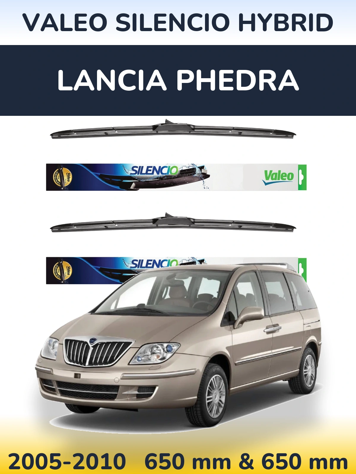 Front wiper blade set Valeo Silencio Hybrid 650 & 650 mm for Lancia Phedra 2005-2010