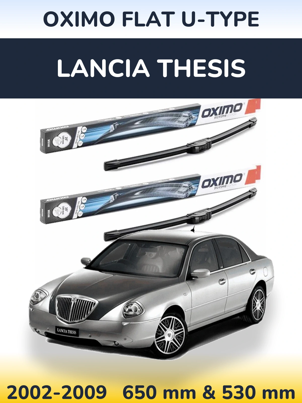 Комплект передніх щіток Oximo Flat U-type 650 & 530 мм для Lancia Thesis 2002-2009