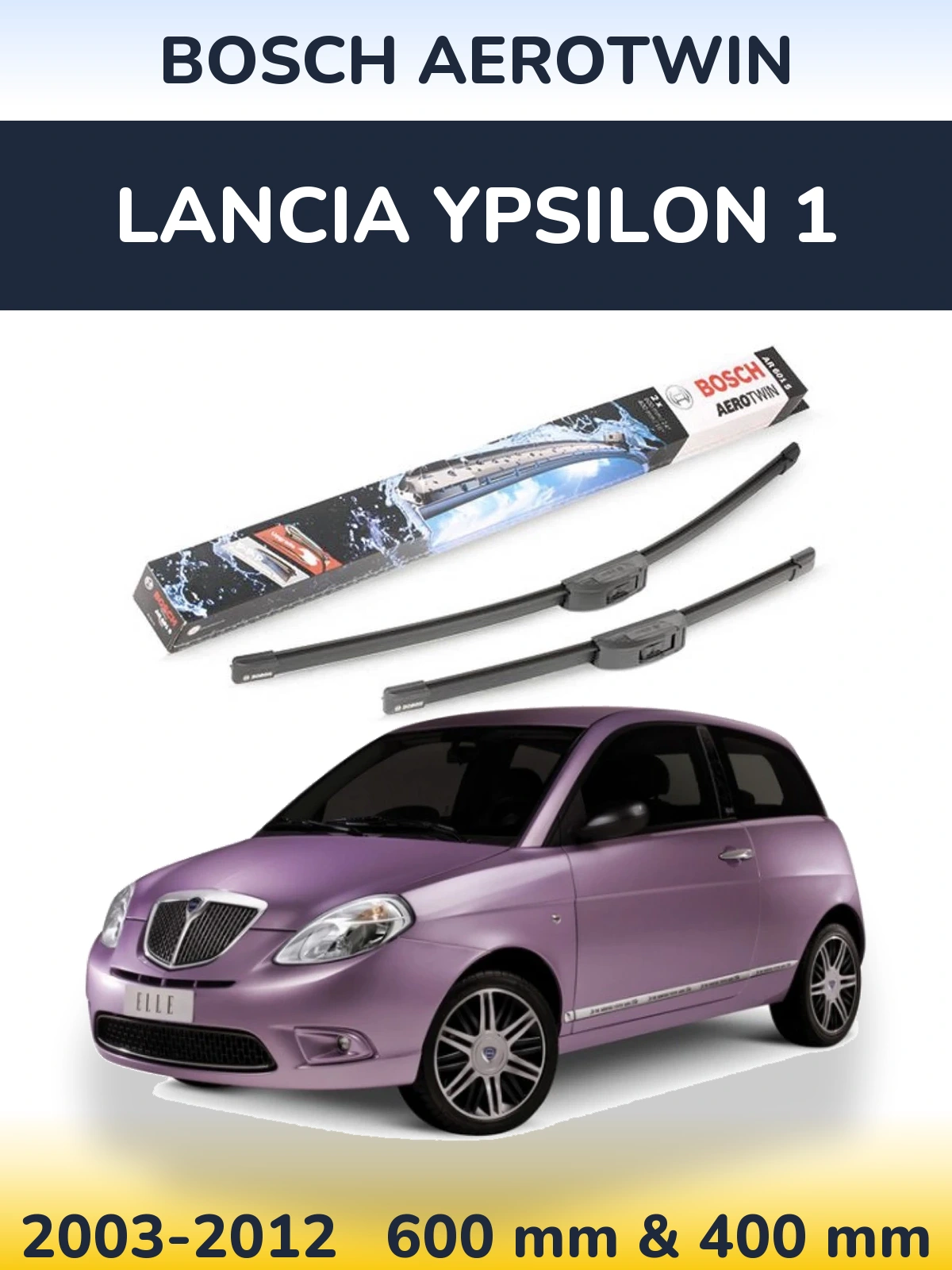 Front wiper blade set BOSCH AeroTwin 600 & 400 mm for Lancia Ypsilon 1 2003-2012