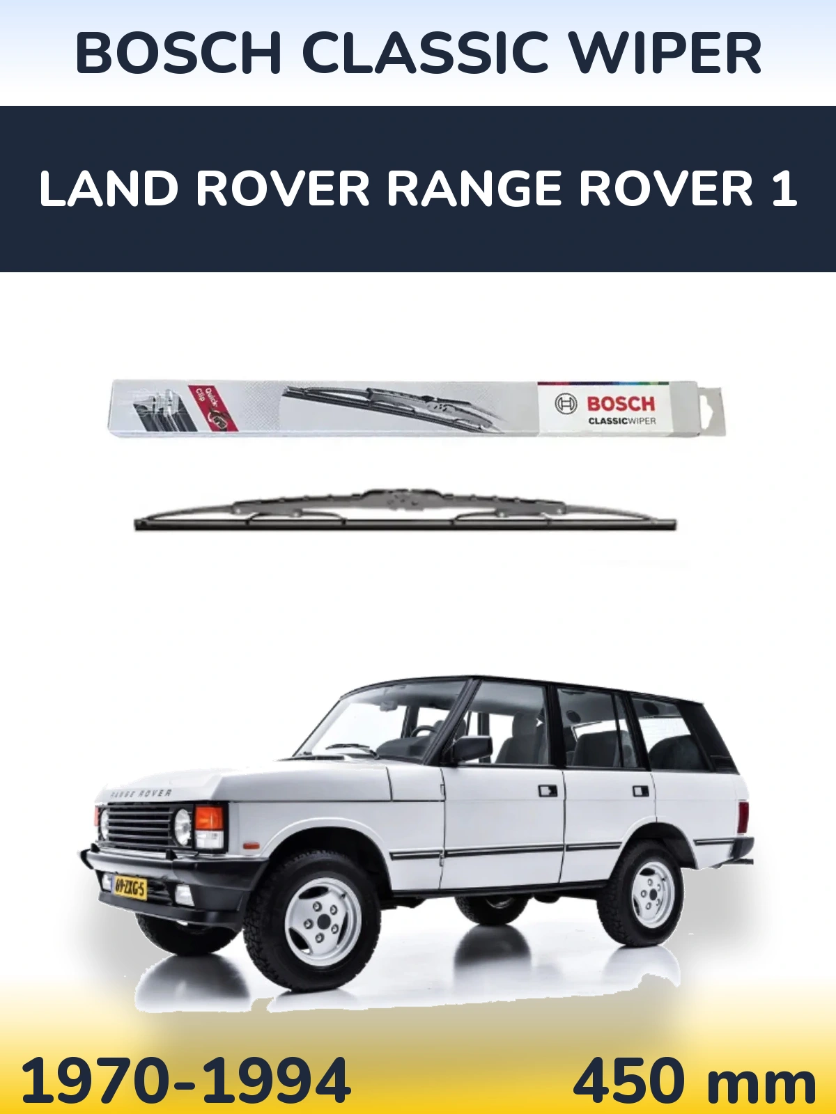 Rear wiper blade BOSCH Classic Wiper 450 mm for Land Rover Range Rover 1 1970-1994