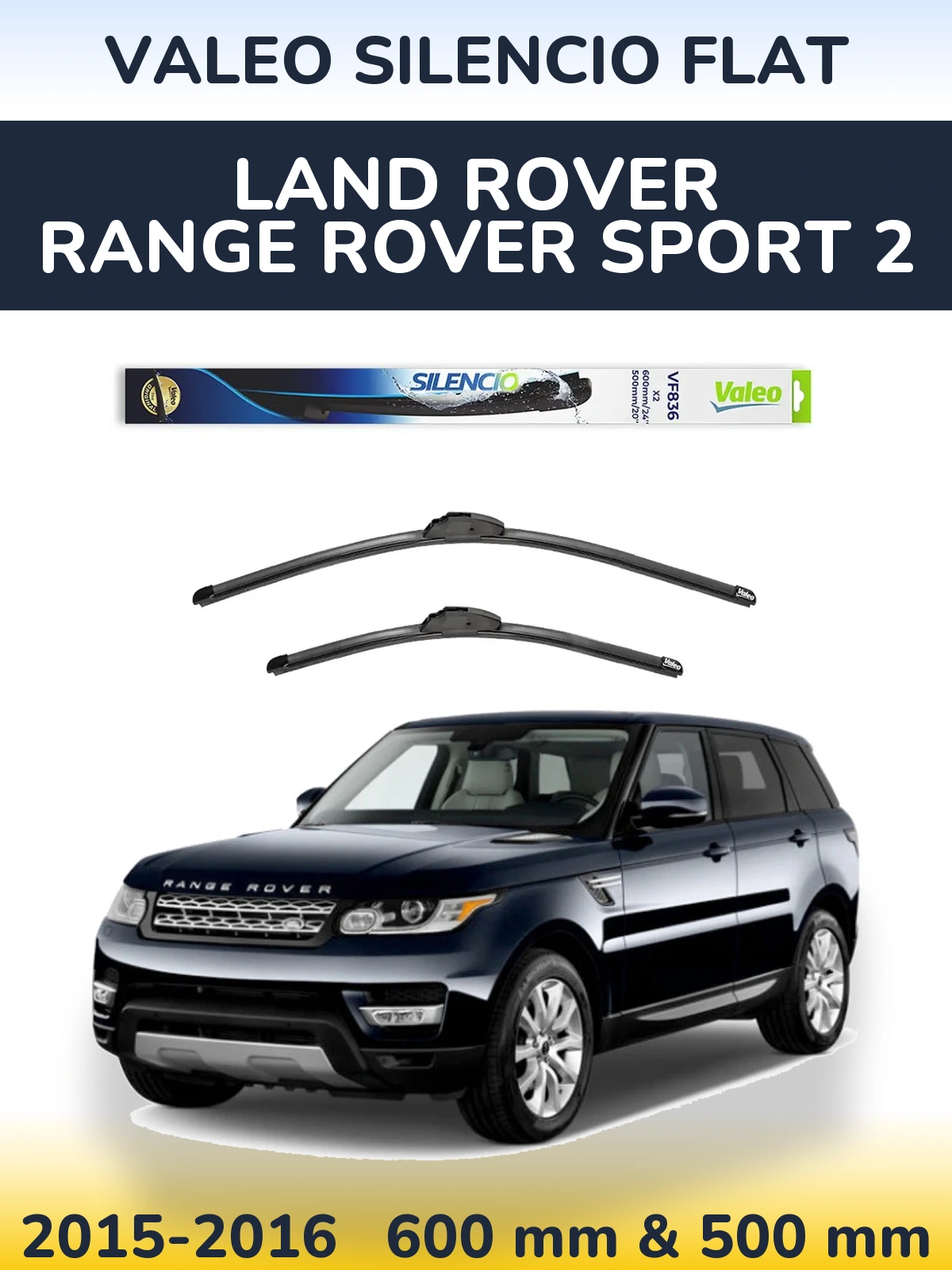 Комплект передних дворников Valeo Silencio Flat 600 & 500 мм для Land Rover Range Rover Sport 2 2015-2016