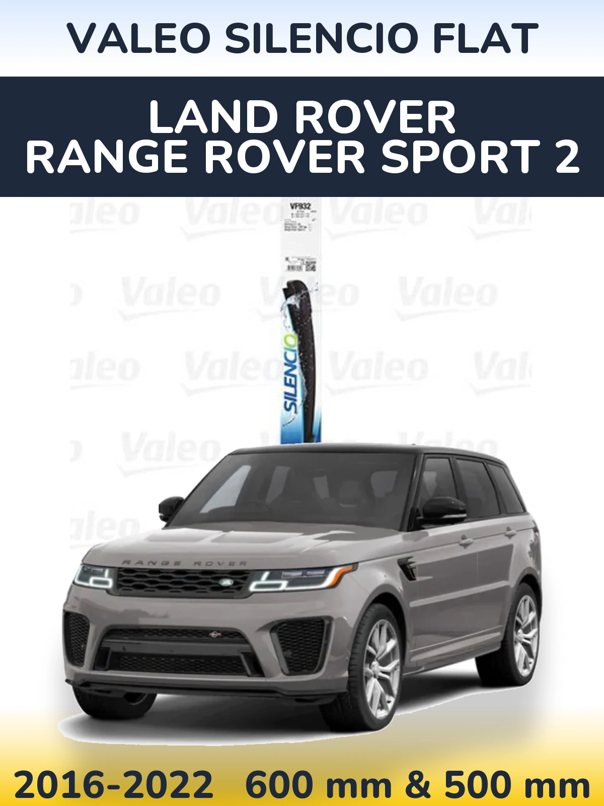 Комплект передних дворников Valeo Silencio Flat 600 & 500 мм для Land Rover Range Rover Sport 2 2016-2022