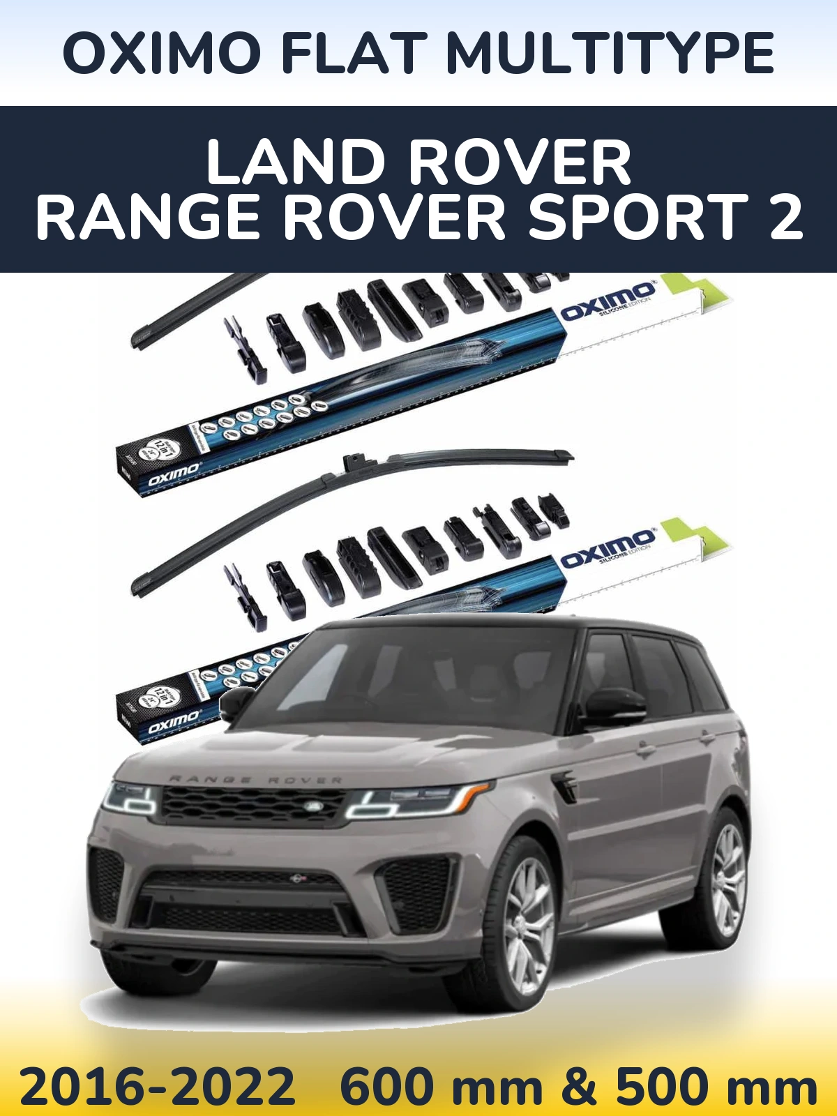 Front wiper blade set Oximo Flat MultiTypee 600 & 500 mm for Land Rover Range Rover Sport 2 2016-2022
