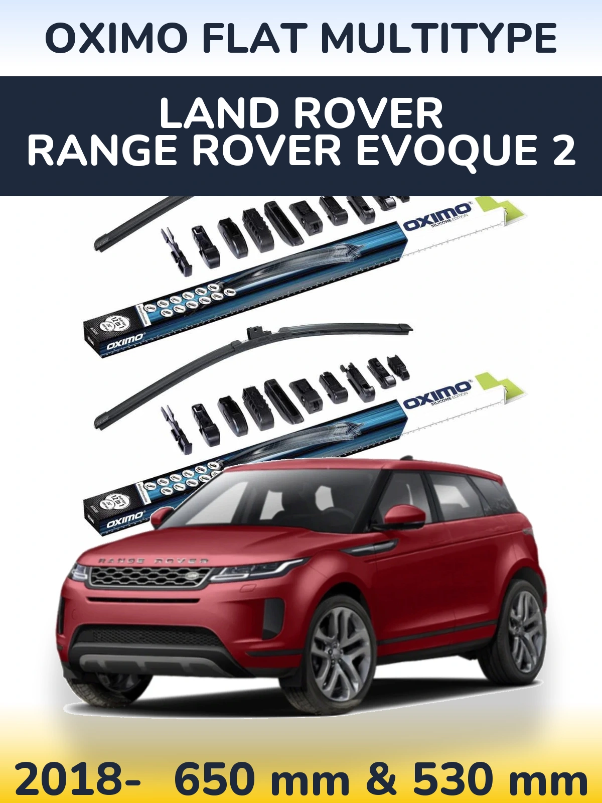 Front wiper blade set Oximo Flat MultiTypee 650 & 530 mm for Land Rover Range Rover  Evoque 2 2018-2026