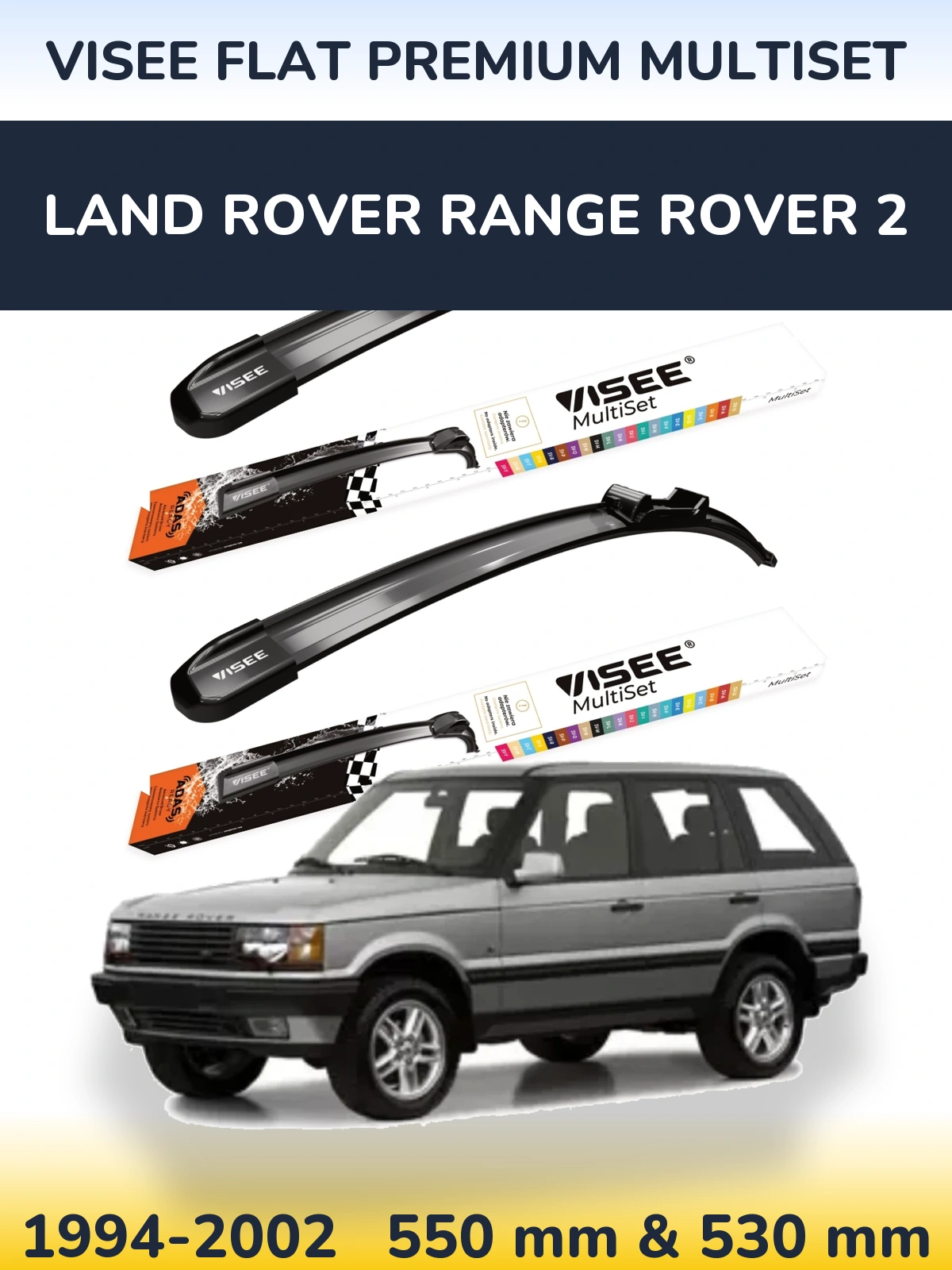 Front wiper blade set VISEE FLAT PREMIUM MultiSet 550 & 530 mm for Land Rover Range Rover 2 1994-2002
