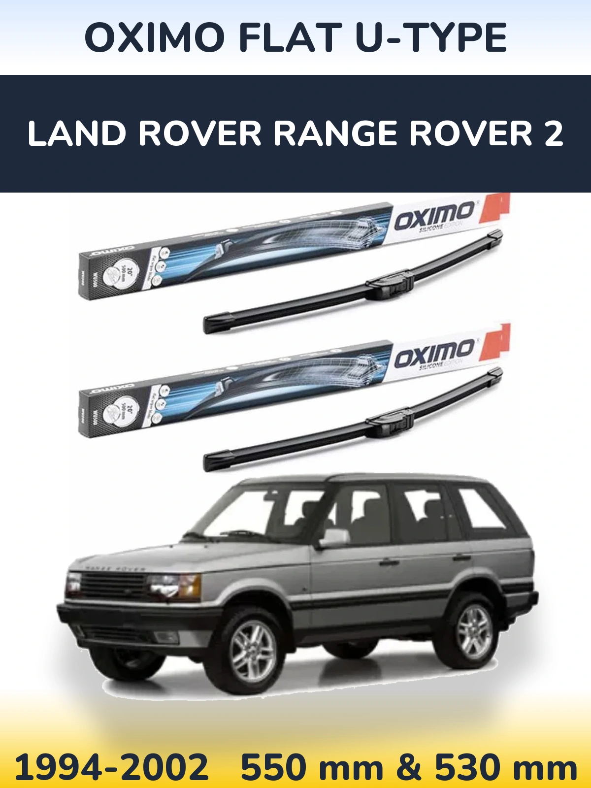 Front wiper blade set Oximo Flat U-type 550 & 530 mm for Land Rover Range Rover 2 1994-2002