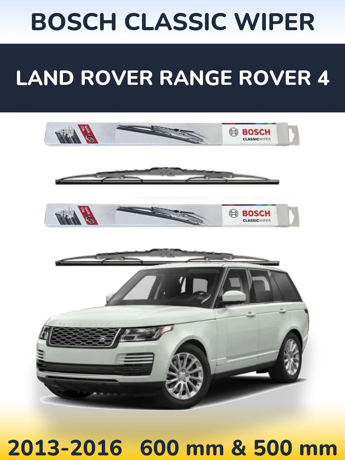 Front wiper blade set BOSCH Classic Wiper 600 & 500 mm for Land Rover Range Rover 4 2013-2016