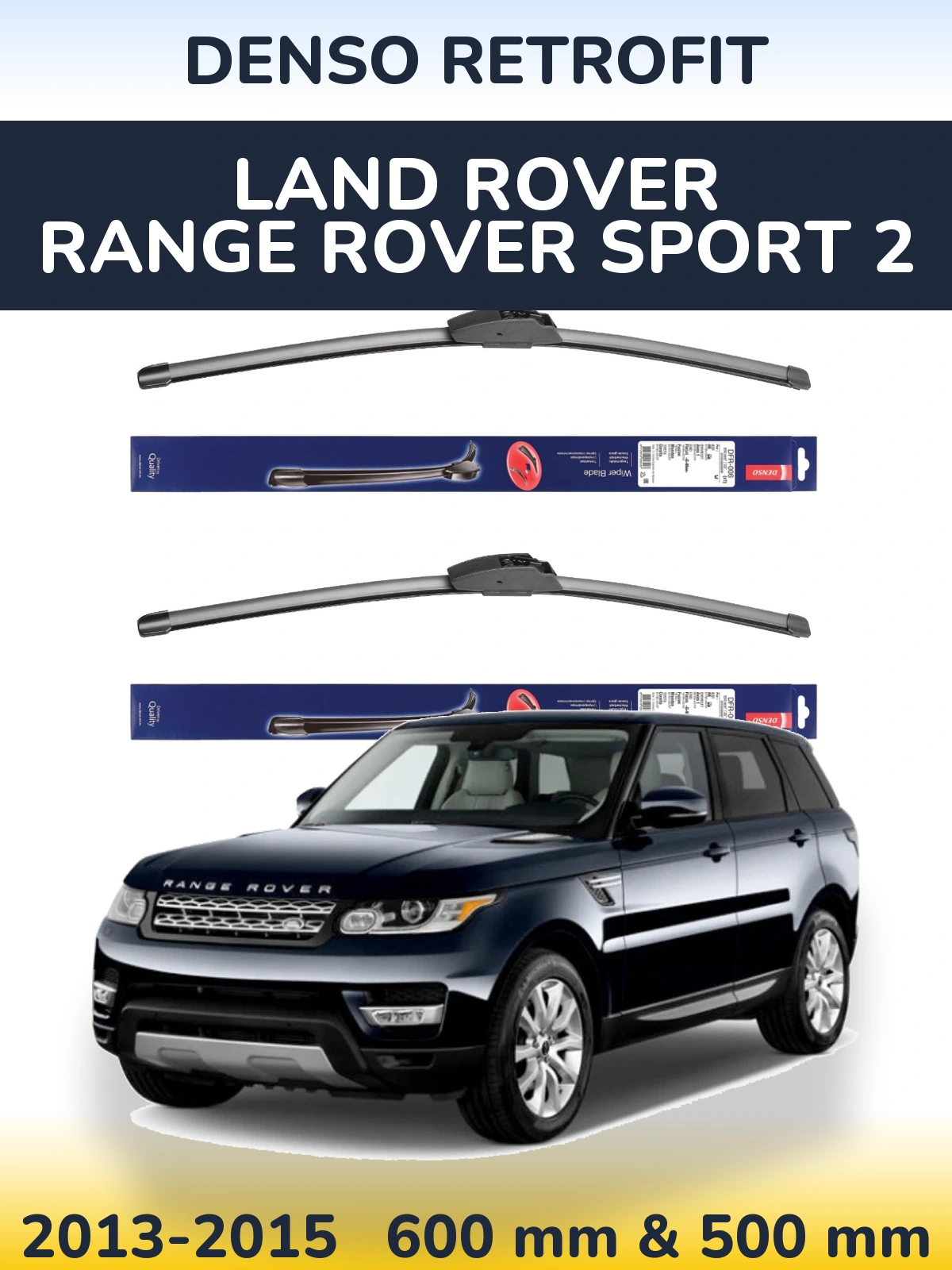 Front wiper blade set Denso Retrofit 600 & 500 mm for Land Rover Range Rover Sport 2 2013-2015