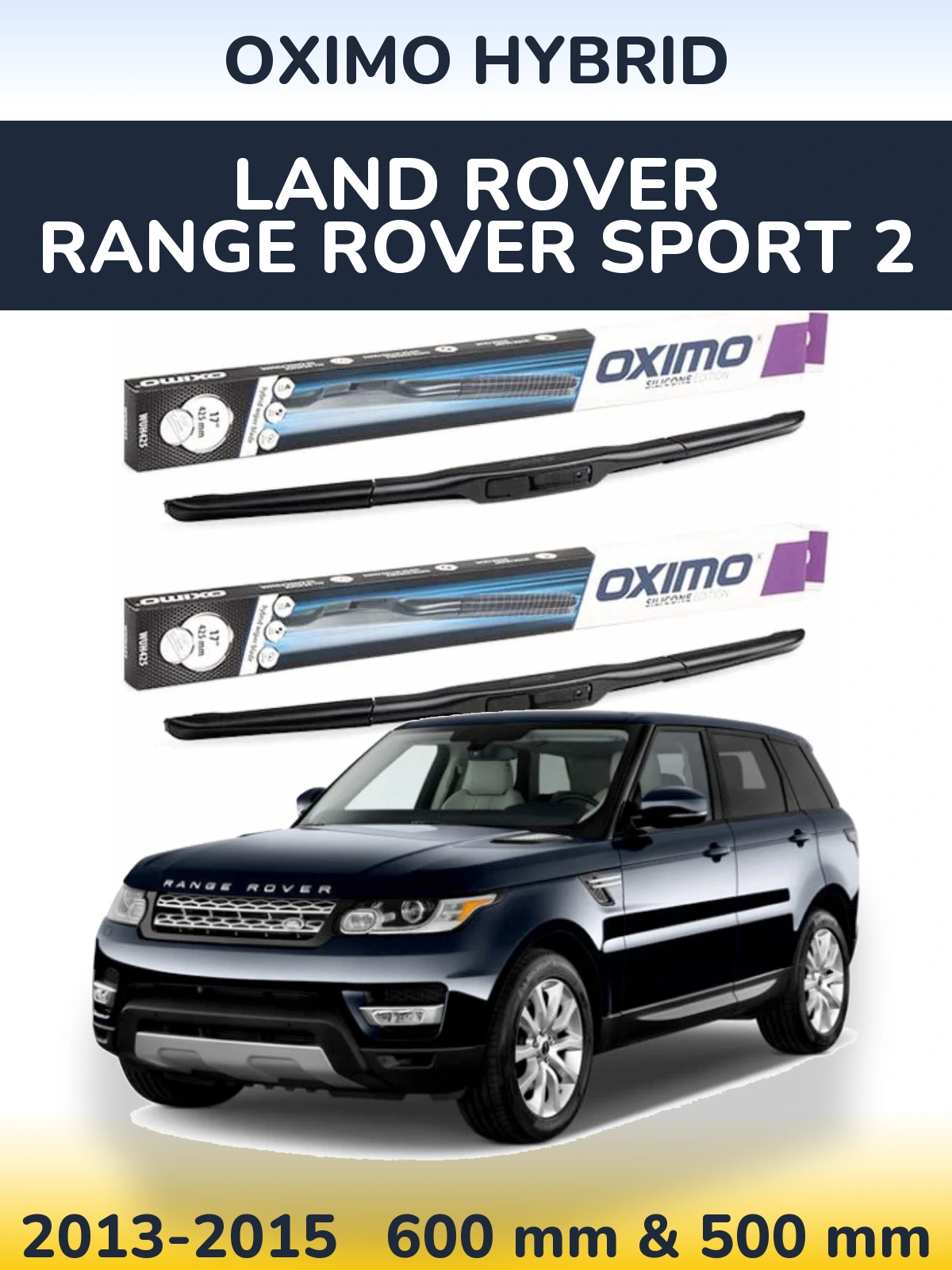 Front wiper blade set Oximo Hybrid 600 & 500 mm for Land Rover Range Rover Sport 2 2013-2015