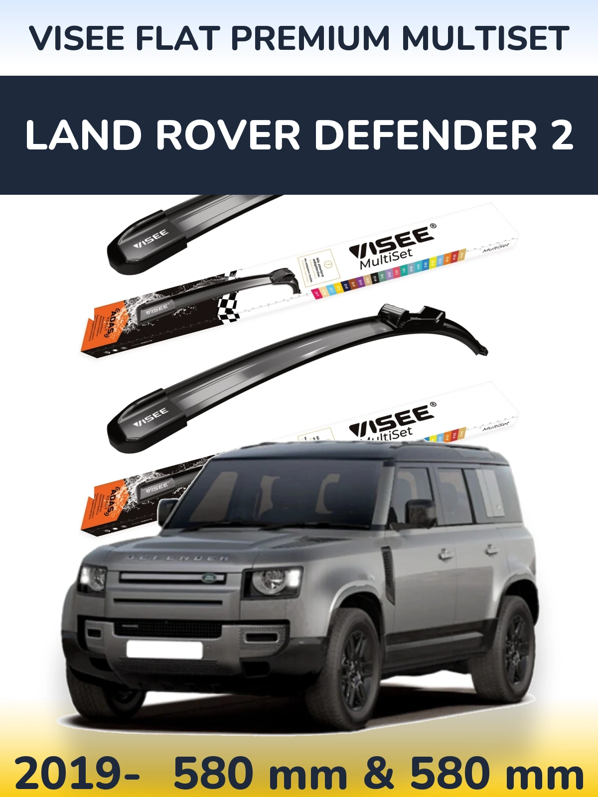 Front wiper blade set VISEE FLAT PREMIUM MultiSet 580 & 580 mm for Land Rover Defender 2 2019-2026
