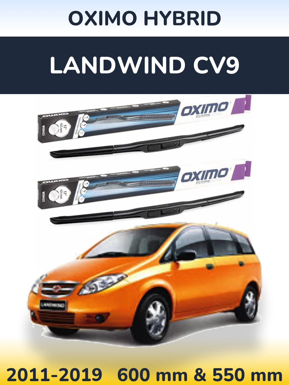 Комплект передніх щіток Oximo Hybrid 600 & 550 мм для Landwind CV9 2011-2019