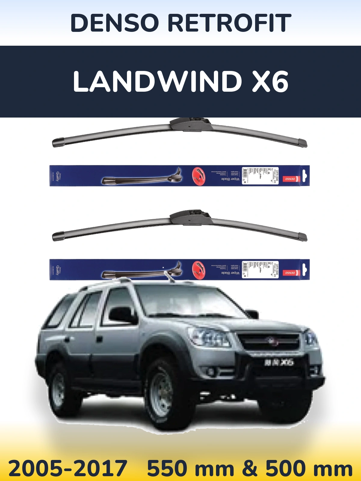 Front wiper blade set Denso Retrofit 550 & 500 mm for Landwind X6 2005-2017