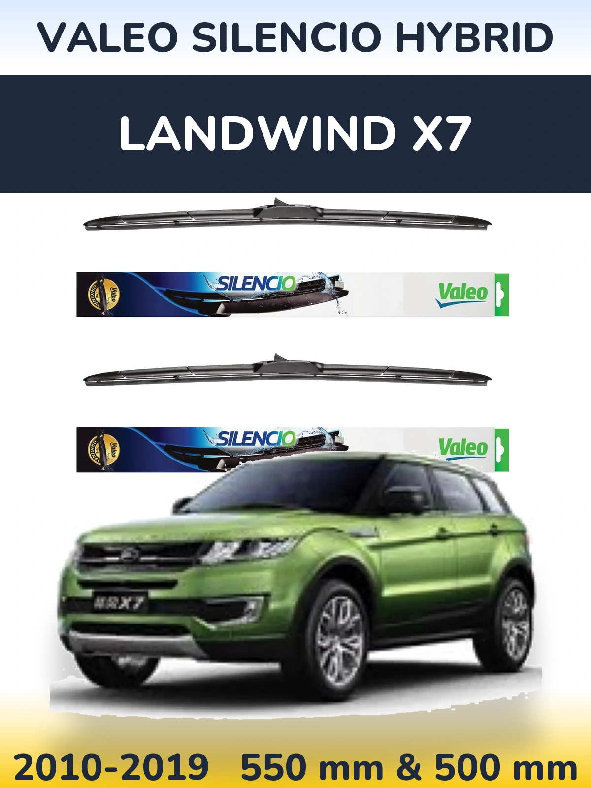 Front wiper blade set Valeo Silencio Hybrid 550 & 500 mm for Landwind X7 2010-2019