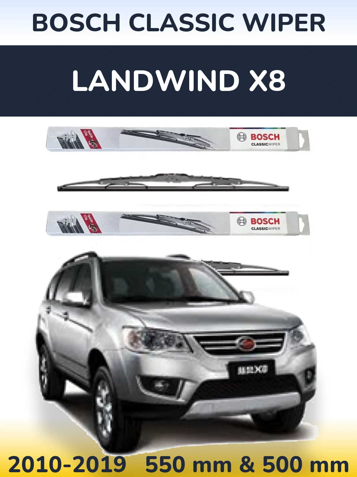 Front wiper blade set BOSCH Classic Wiper 550 & 500 mm for Landwind X8 2010-2019