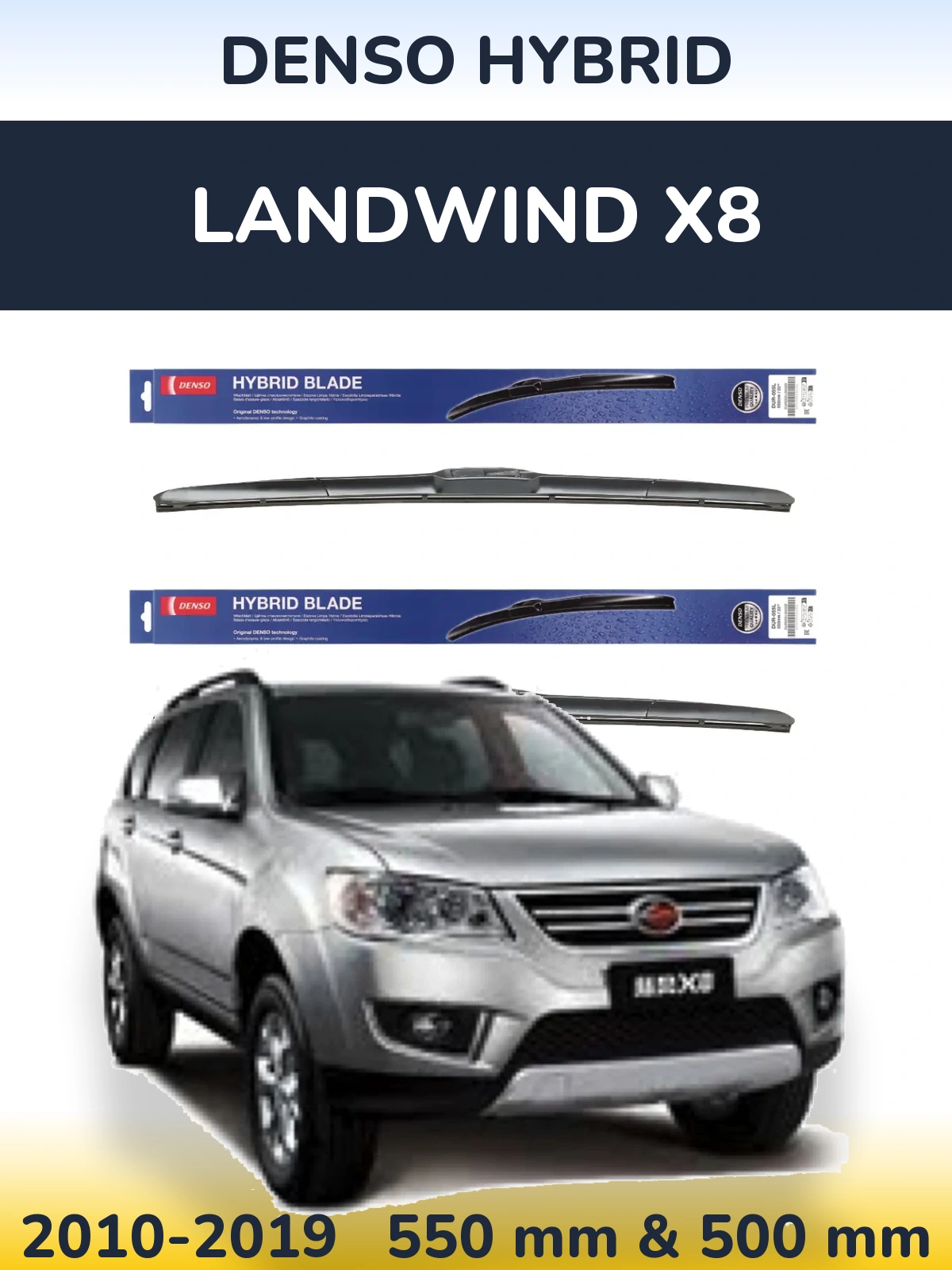 Front wiper blade set Denso Hybrid 550 & 500 mm for Landwind X8 2010-2019