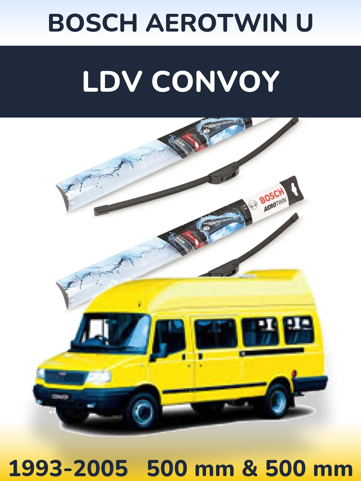 Front wiper blade set BOSCH AeroTwin U 500 & 500 mm for LDV Convoy 1993-2005