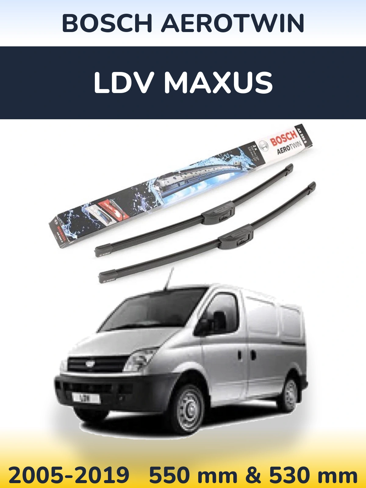 Front wiper blade set BOSCH AeroTwin 550 & 530 mm for LDV Maxus 2005-2019