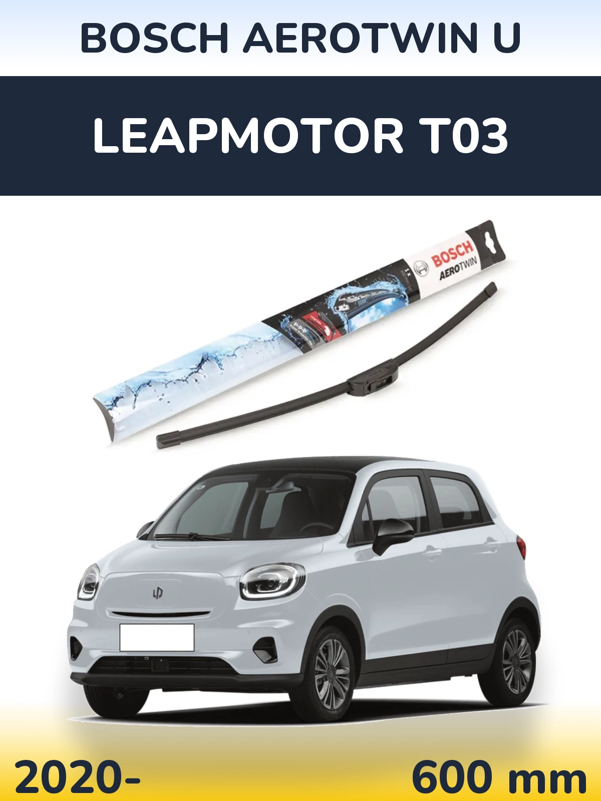 Front wiper blade BOSCH AeroTwin U 600 mm for Leapmotor T03 2020-2026