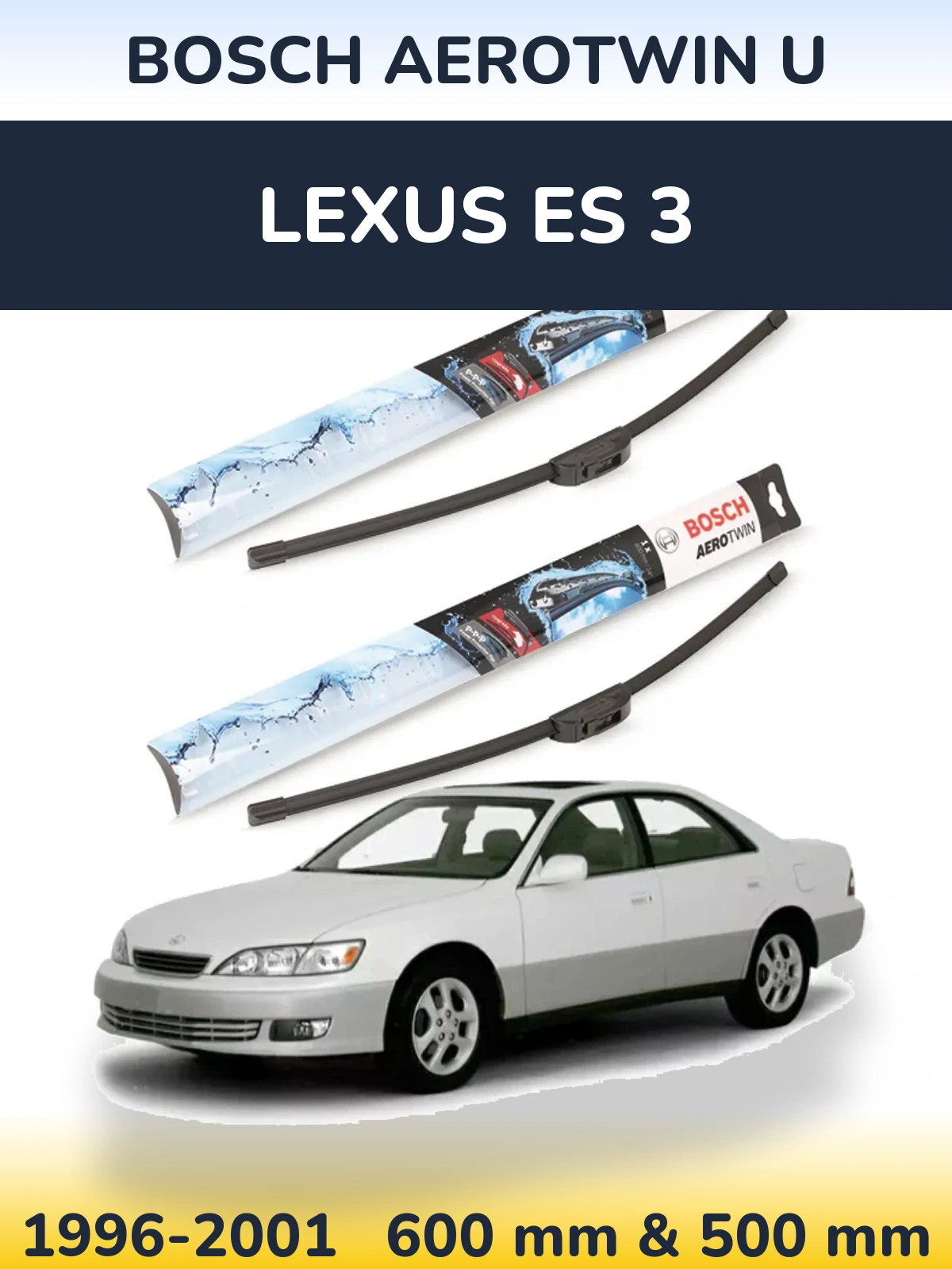 Комплект передних дворников BOSCH AeroTwin U 600 & 500 мм для Lexus ES 3 1996-2001