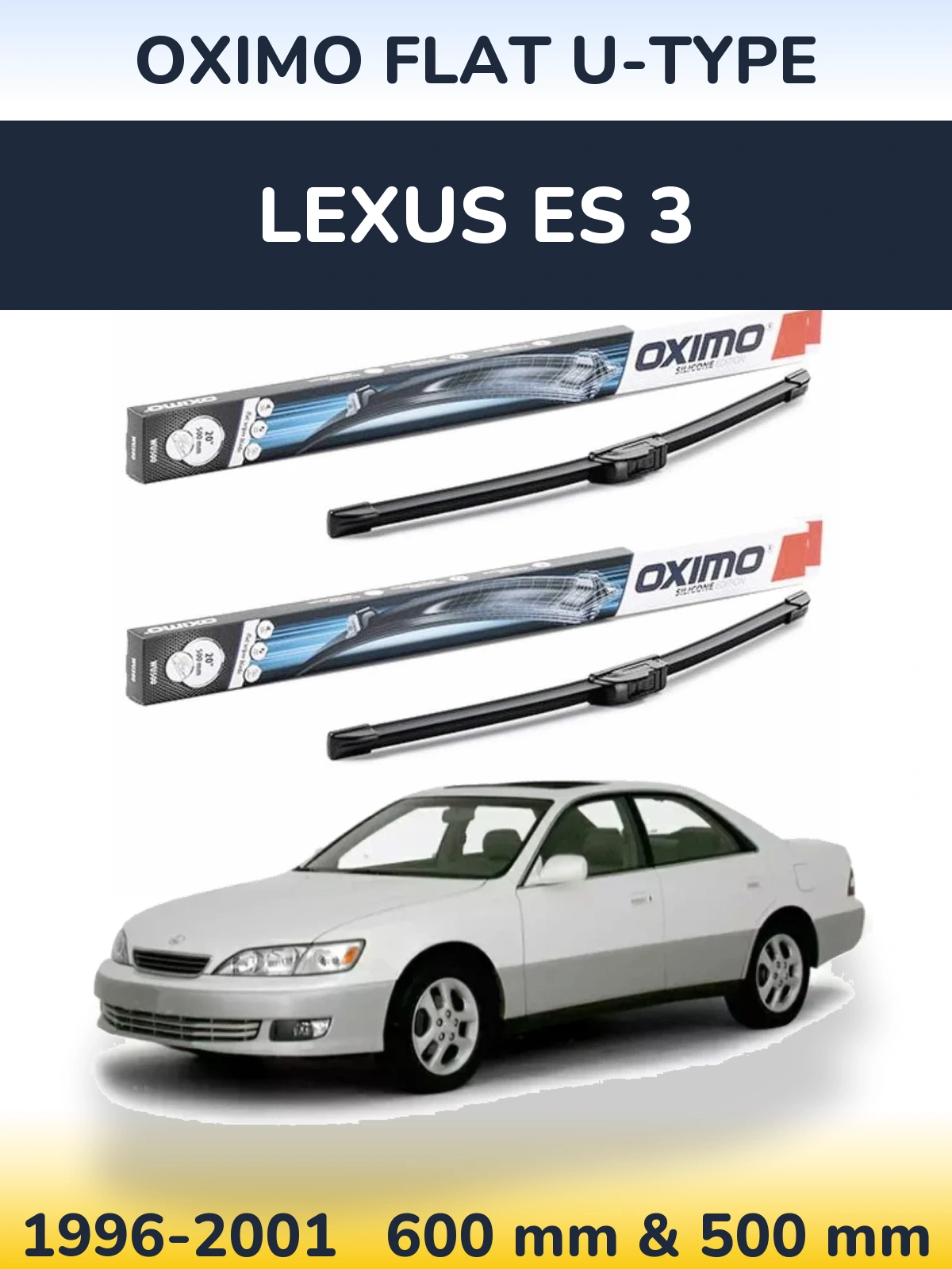 Комплект передніх щіток Oximo Flat U-type 600 & 500 мм для Lexus ES 3 1996-2001