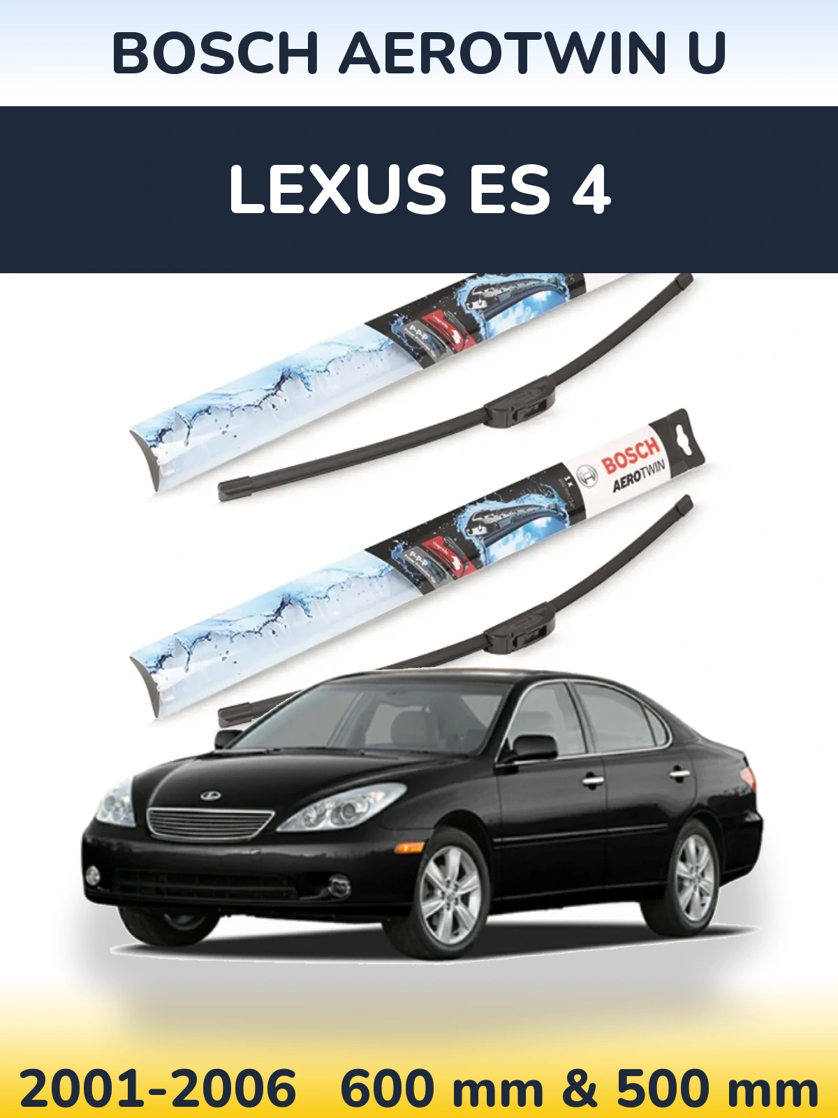 Комплект передніх щіток BOSCH AeroTwin U 600 & 500 мм для Lexus ES 4 2001-2006