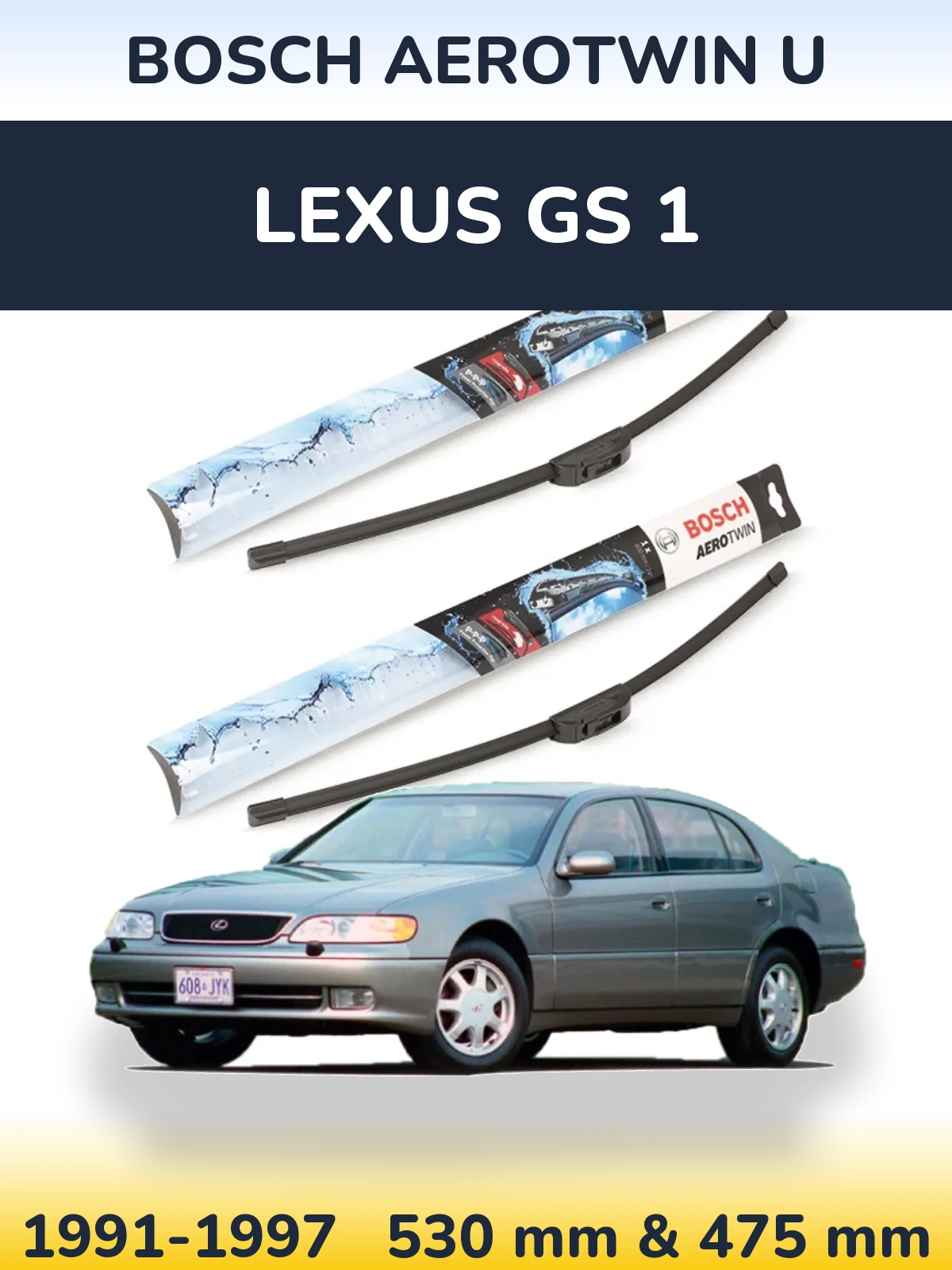 Комплект передніх щіток BOSCH AeroTwin U 530 & 475 мм для Lexus GS 1 1991-1997