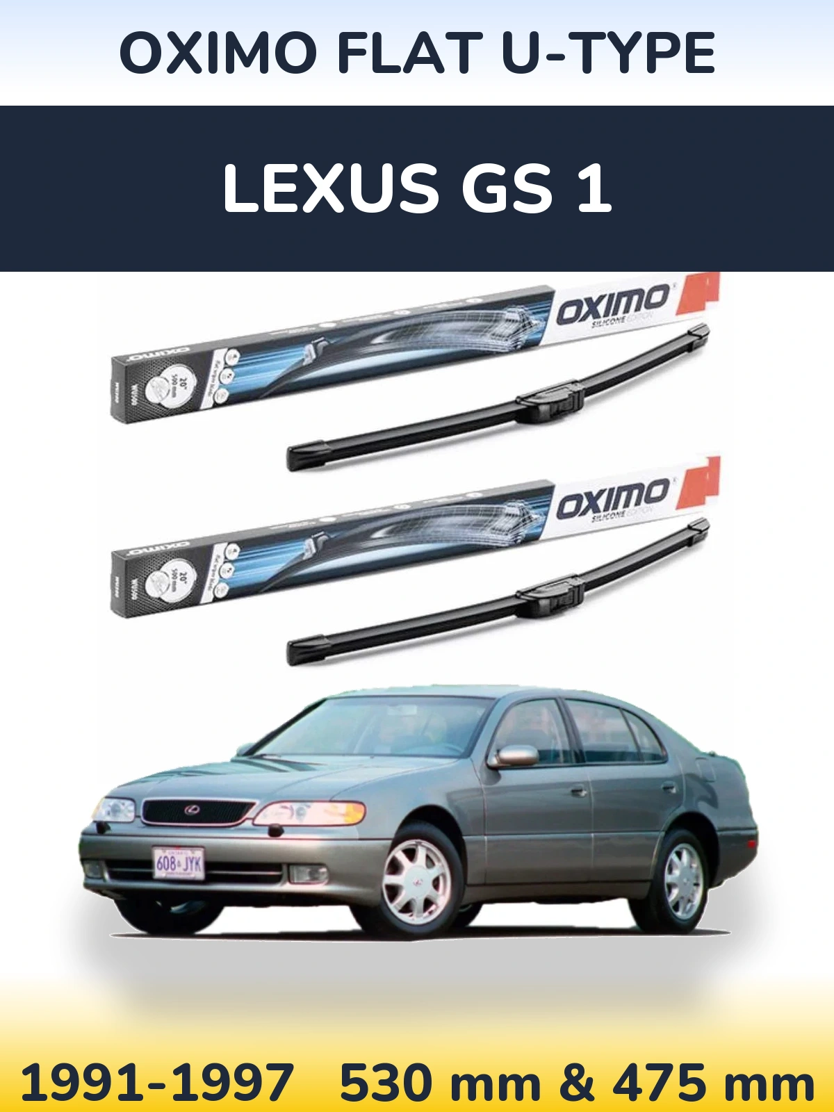 Front wiper blade set Oximo Flat U-type 530 & 475 mm for Lexus GS 1 1991-1997