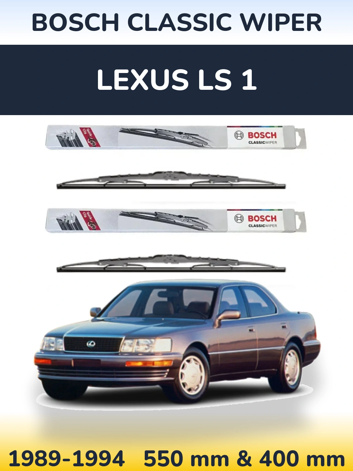 Front wiper blade set BOSCH Classic Wiper 550 & 400 mm for Lexus LS 1 1989-1994