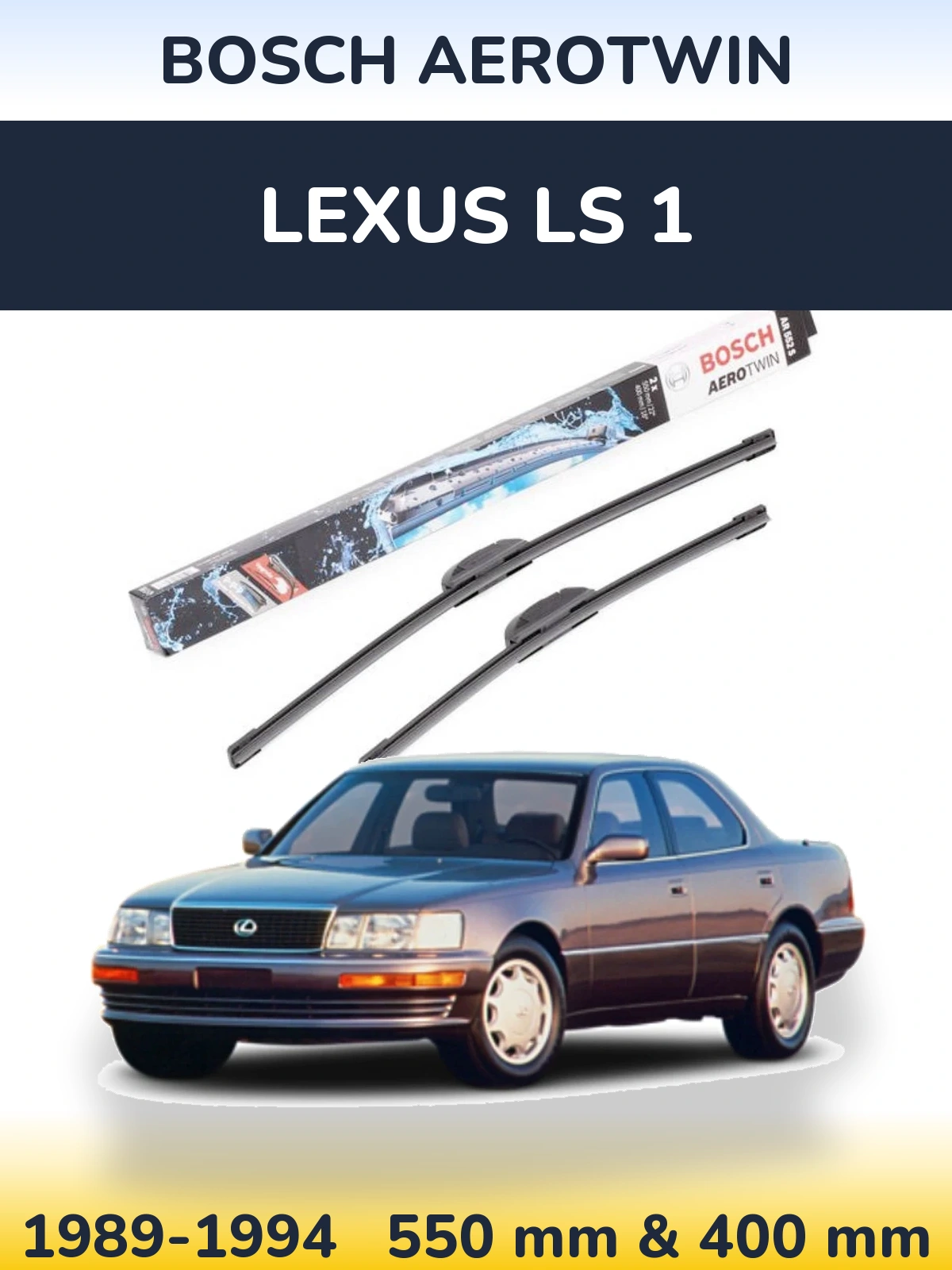 Комплект передніх щіток BOSCH AeroTwin 550 & 400 мм для Lexus LS 1 1989-1994