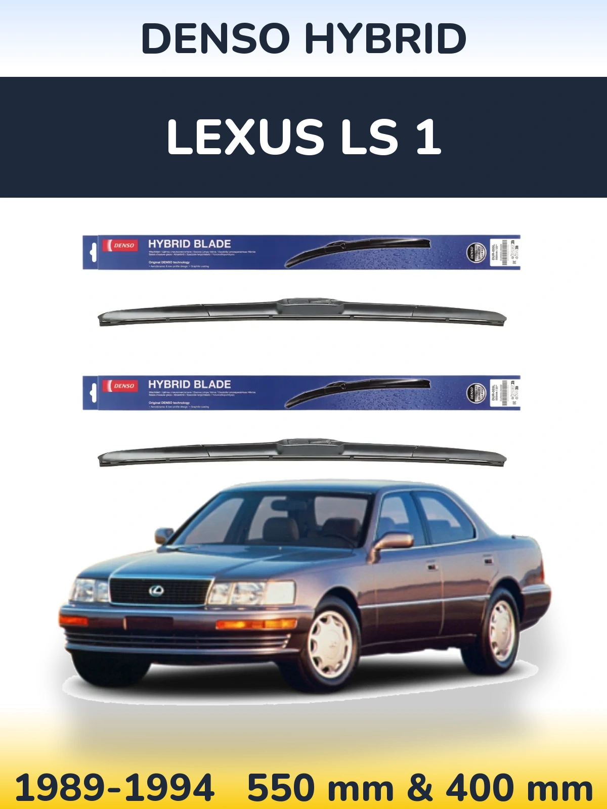 Front wiper blade set Denso Hybrid 550 & 400 mm for Lexus LS 1 1989-1994