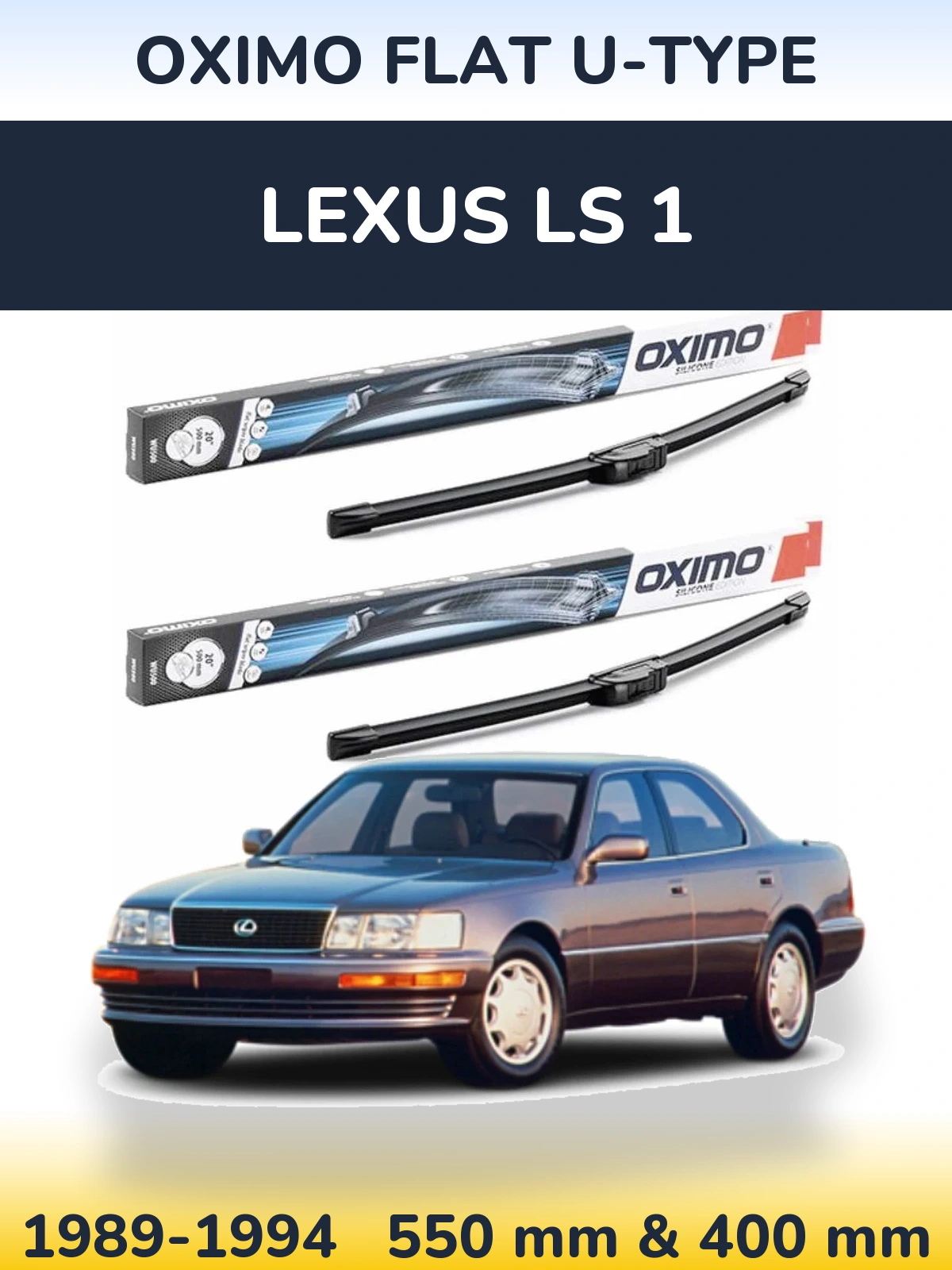 Комплект передніх щіток Oximo Flat U-type 550 & 400 мм для Lexus LS 1 1989-1994