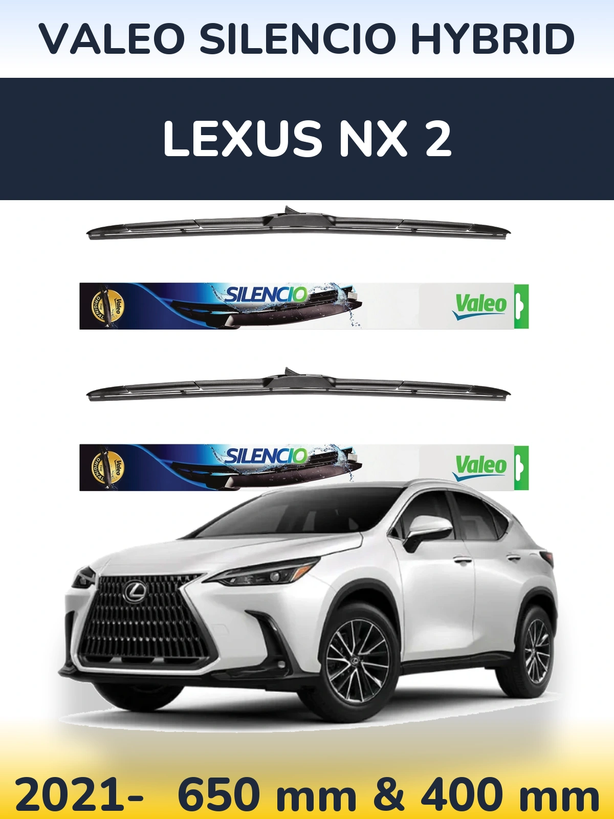 Комплект передних дворников Valeo Silencio Hybrid 650 & 400 мм для Lexus NX 2 2021-2026