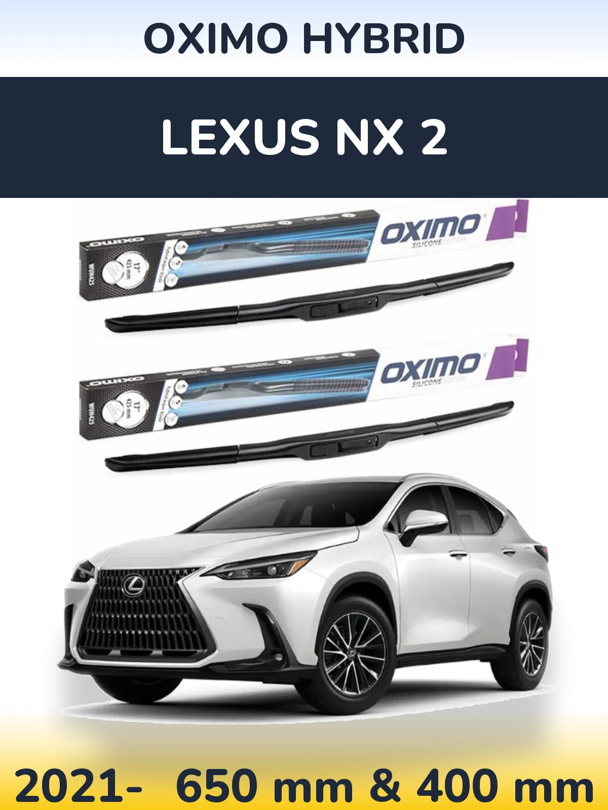Комплект передних дворников Oximo Hybrid 650 & 400 мм для Lexus NX 2 2021-2026