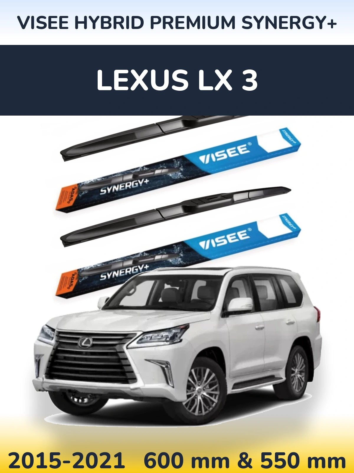 Front wiper blade set VISEE HYBRID PREMIUM SYNERGY+ 600 & 550 mm for Lexus LX 3 2015-2021