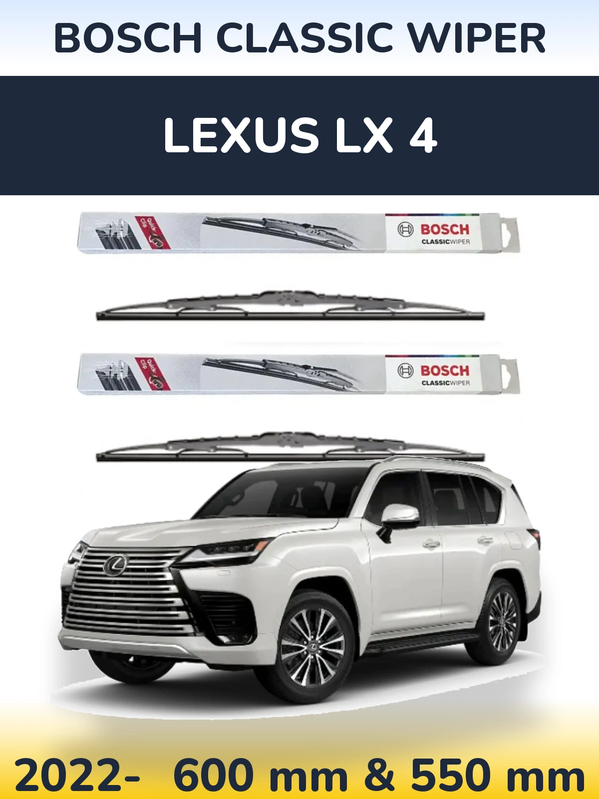 Front wiper blade set BOSCH Classic Wiper 600 & 550 mm for Lexus LX 4 2022-2026