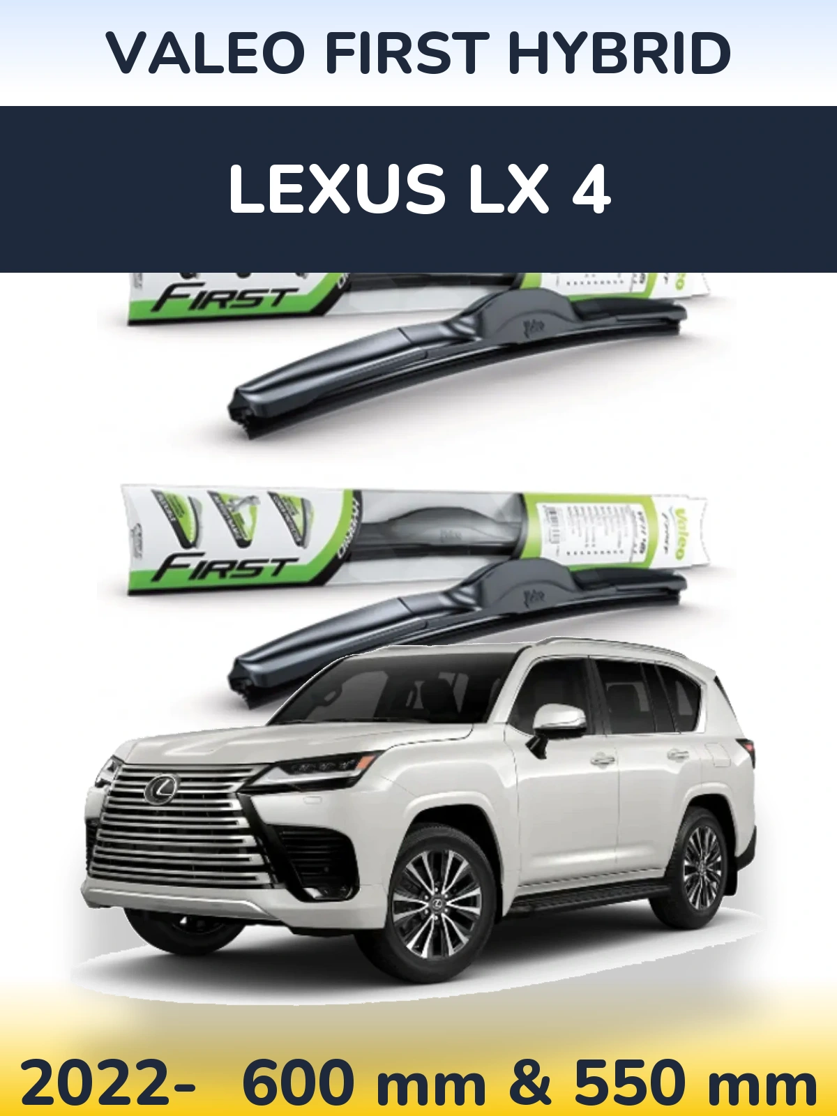 Front wiper blade set Valeo First Hybrid 600 & 550 mm for Lexus LX 4 2022-2026
