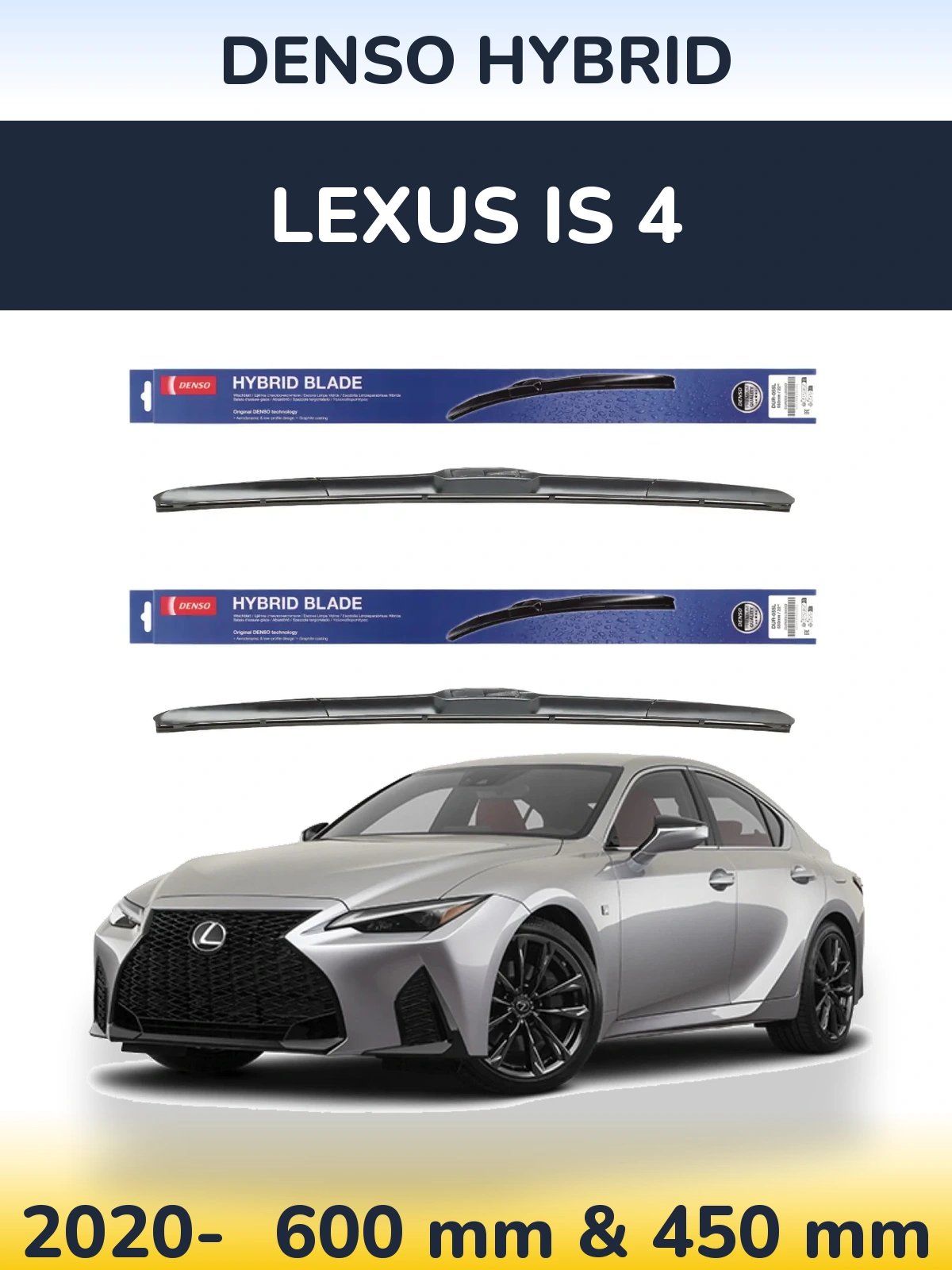 Front wiper blade set Denso Hybrid 600 & 450 mm for Lexus IS 4 2020-2026