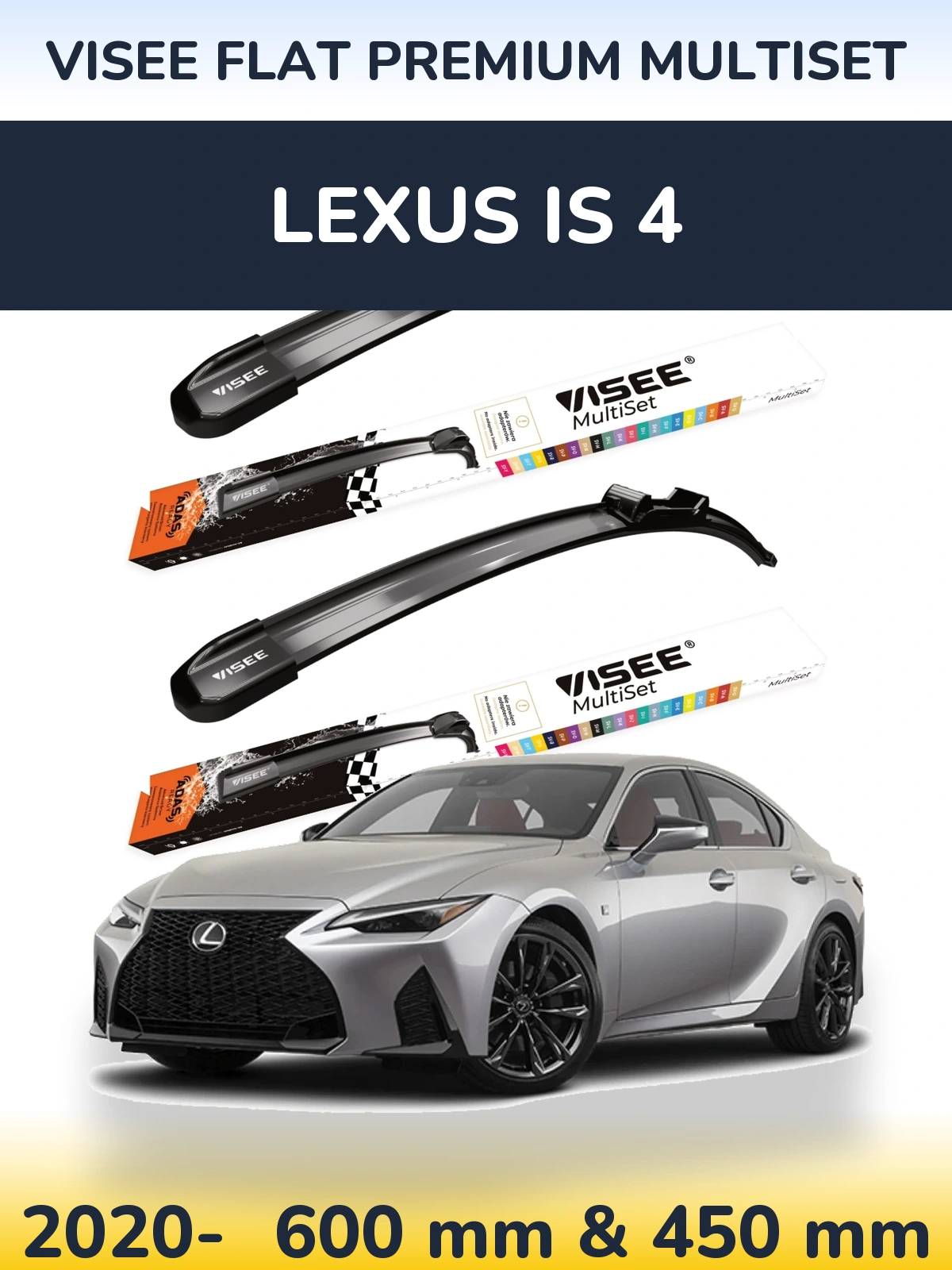 Front wiper blade set VISEE FLAT PREMIUM MultiSet 600 & 450 mm for Lexus IS 4 2020-2026