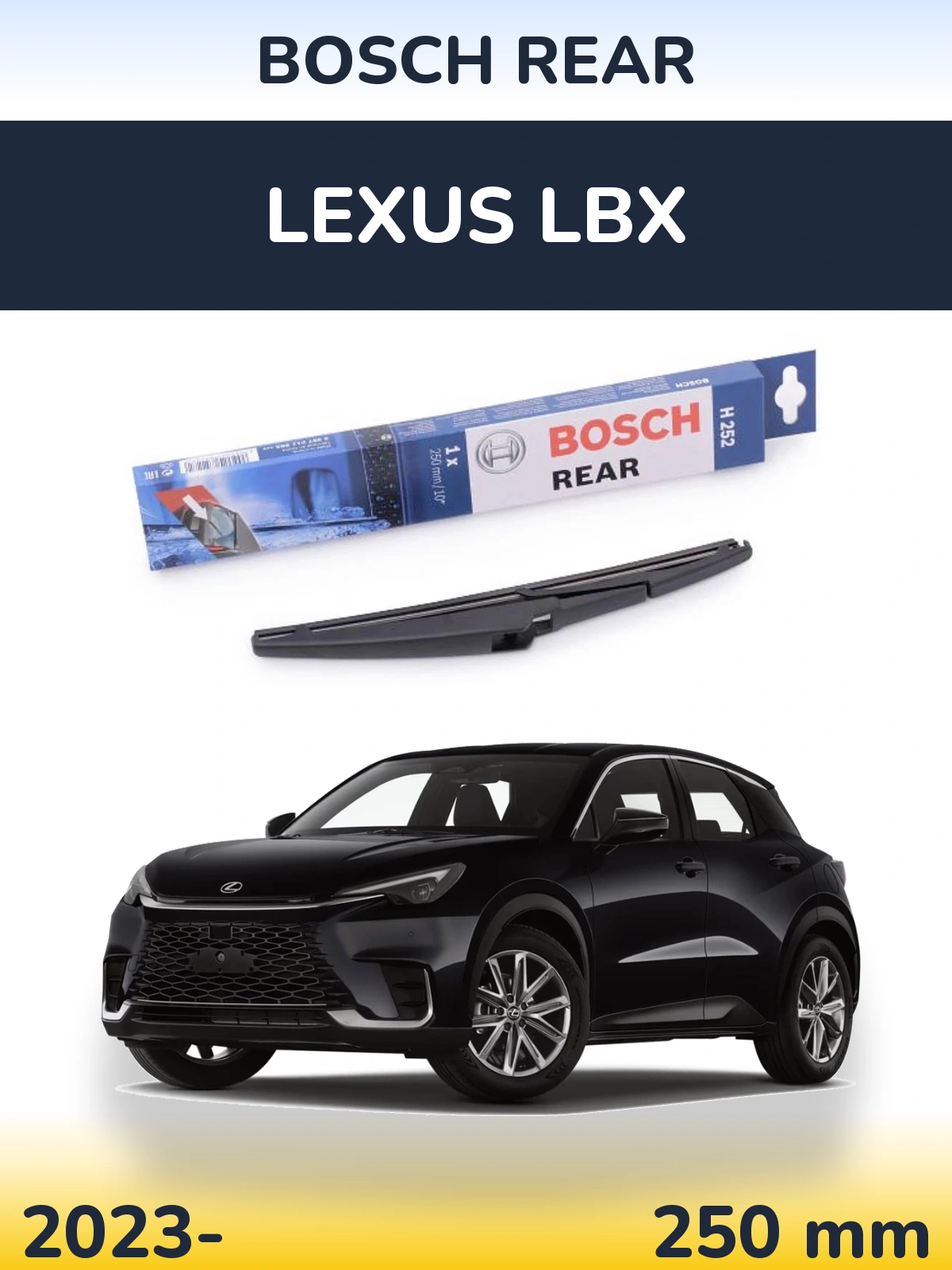 Rear wiper blade BOSCH Rear 250 mm for Lexus LBX 2023-2026