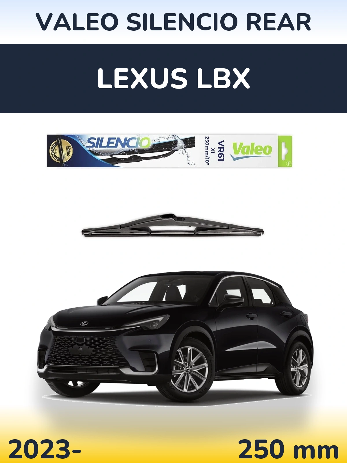 Rear wiper blade Valeo Silencio Rear 250 mm for Lexus LBX 2023-2026
