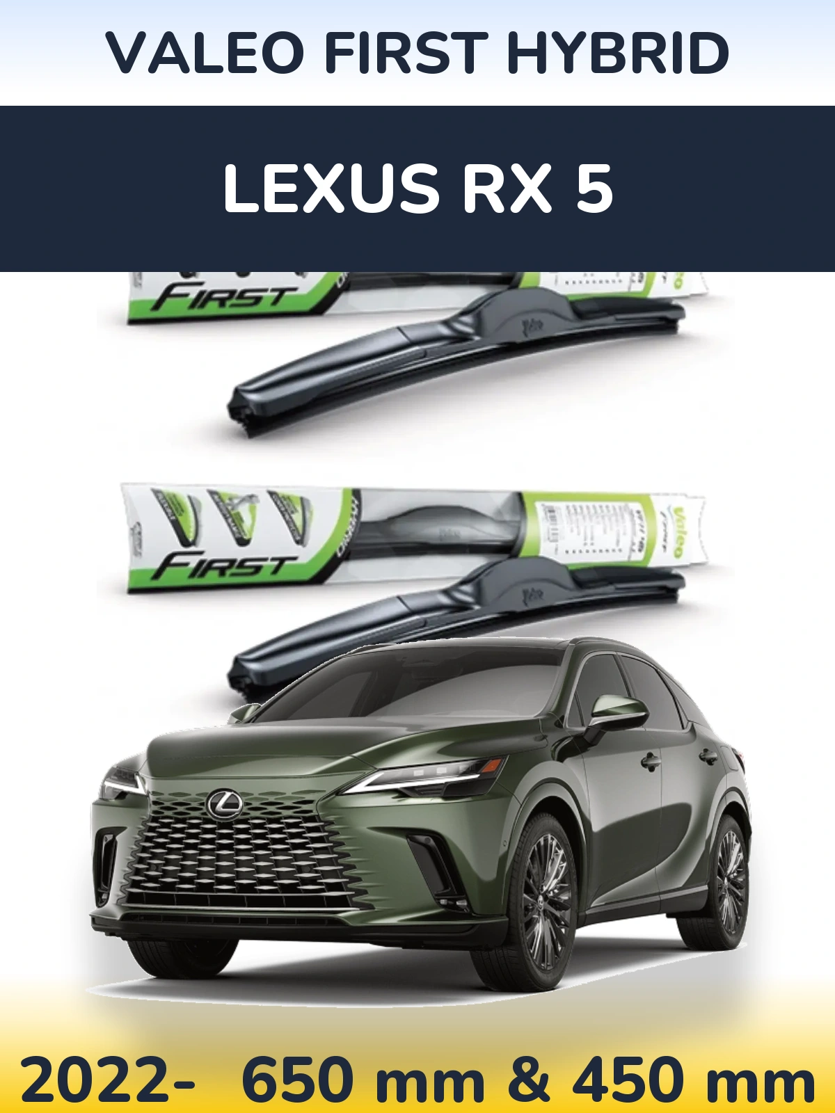 Front wiper blade set Valeo First Hybrid 650 & 450 mm for Lexus RX 5 2022-2026