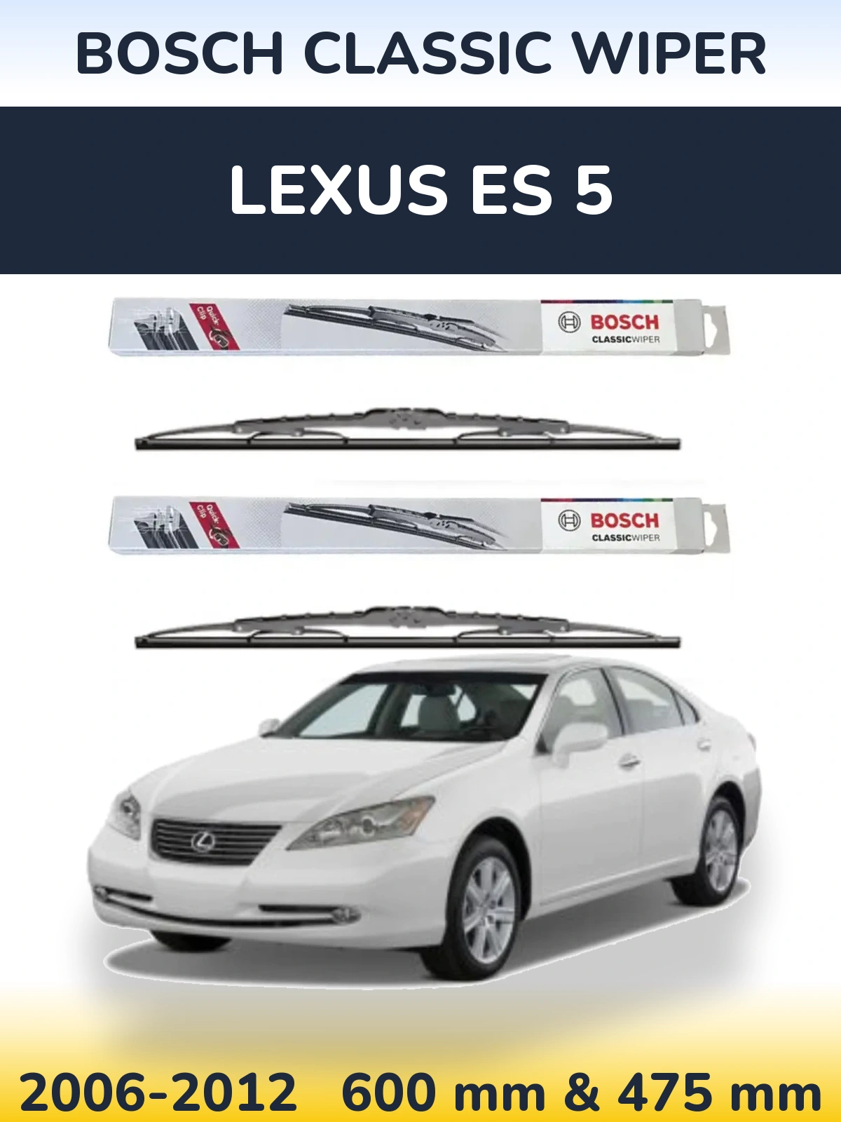 Front wiper blade set BOSCH Classic Wiper 600 & 475 mm for Lexus ES 5 2006-2012