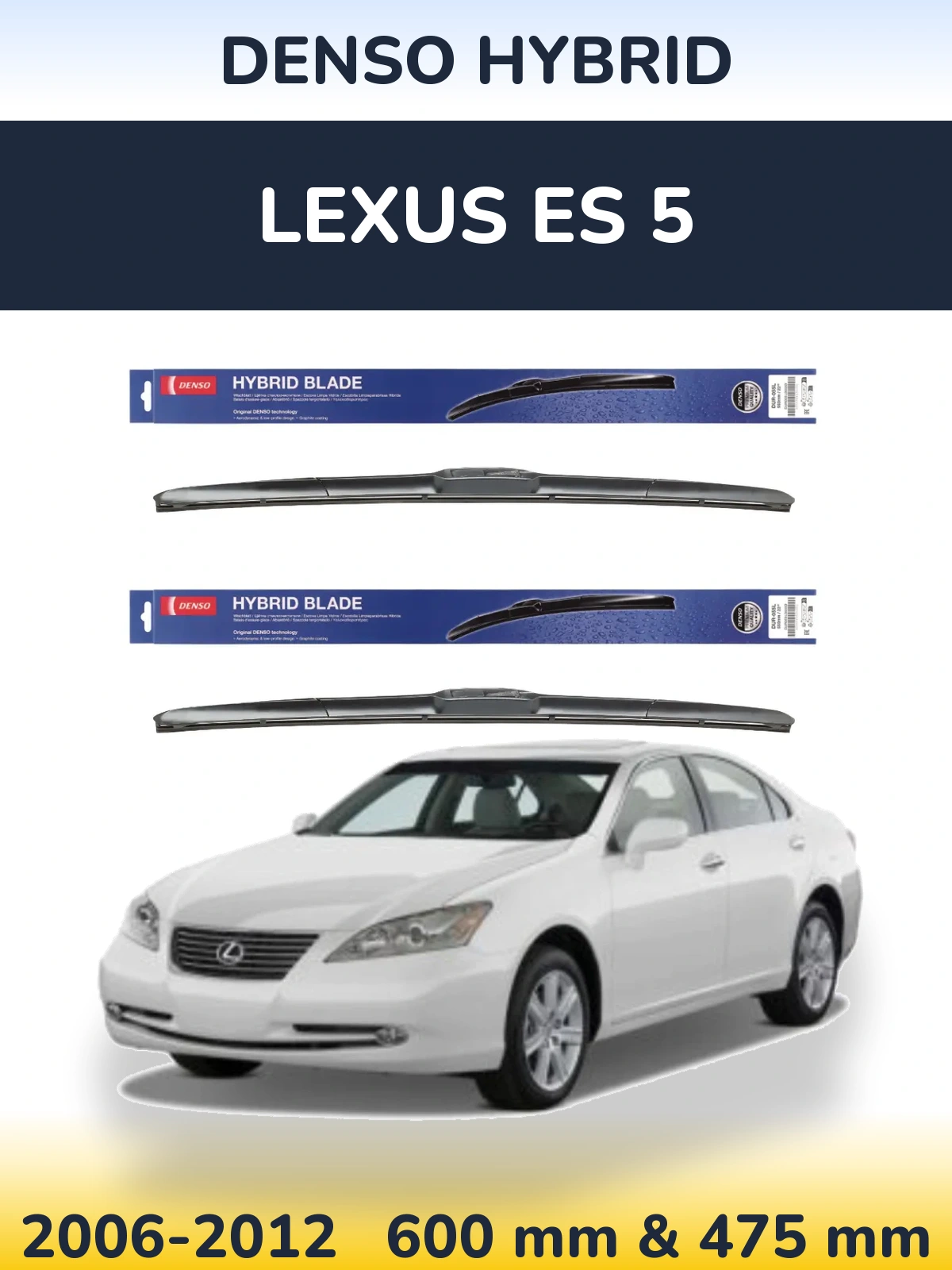 Front wiper blade set Denso Hybrid 600 & 475 mm for Lexus ES 5 2006-2012