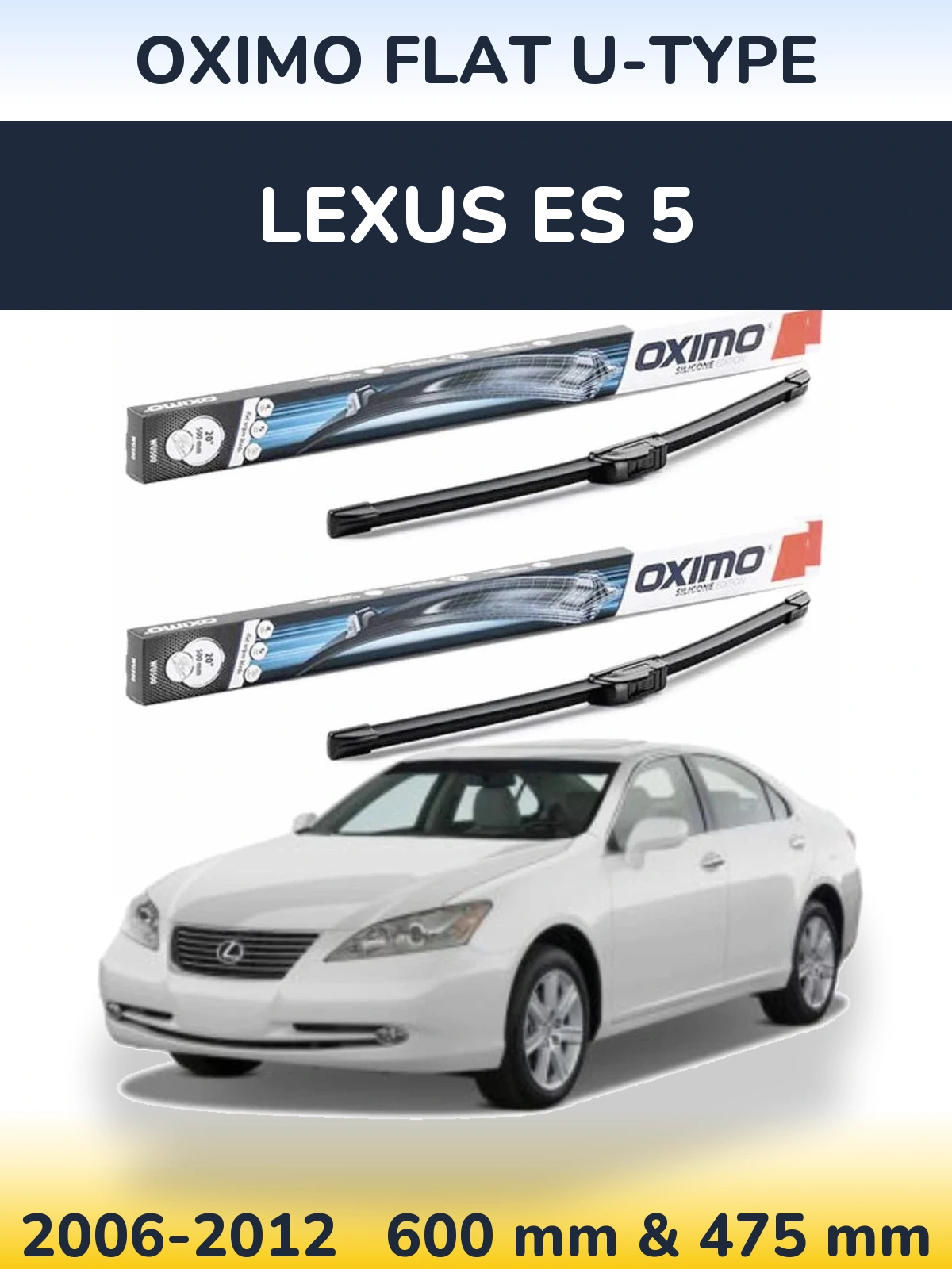 Front wiper blade set Oximo Flat U-type 600 & 475 mm for Lexus ES 5 2006-2012