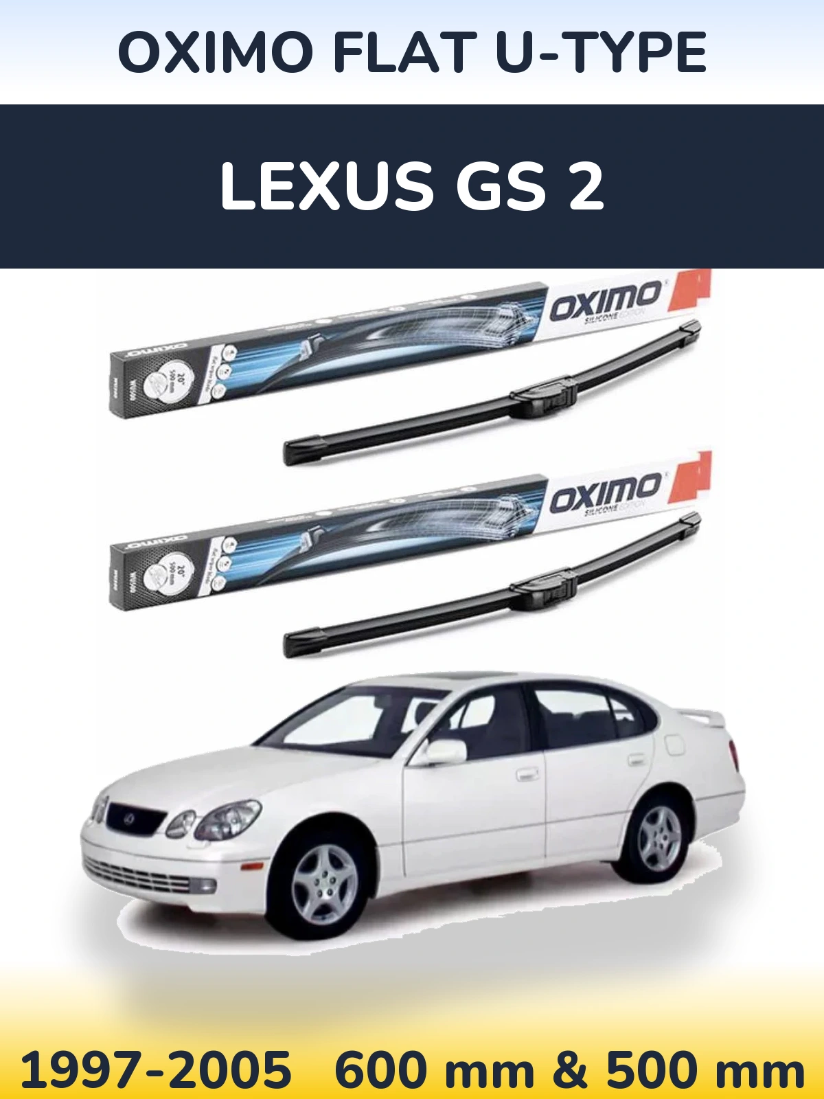 Front wiper blade set Oximo Flat U-type 600 & 500 mm for Lexus GS 2 1997-2005